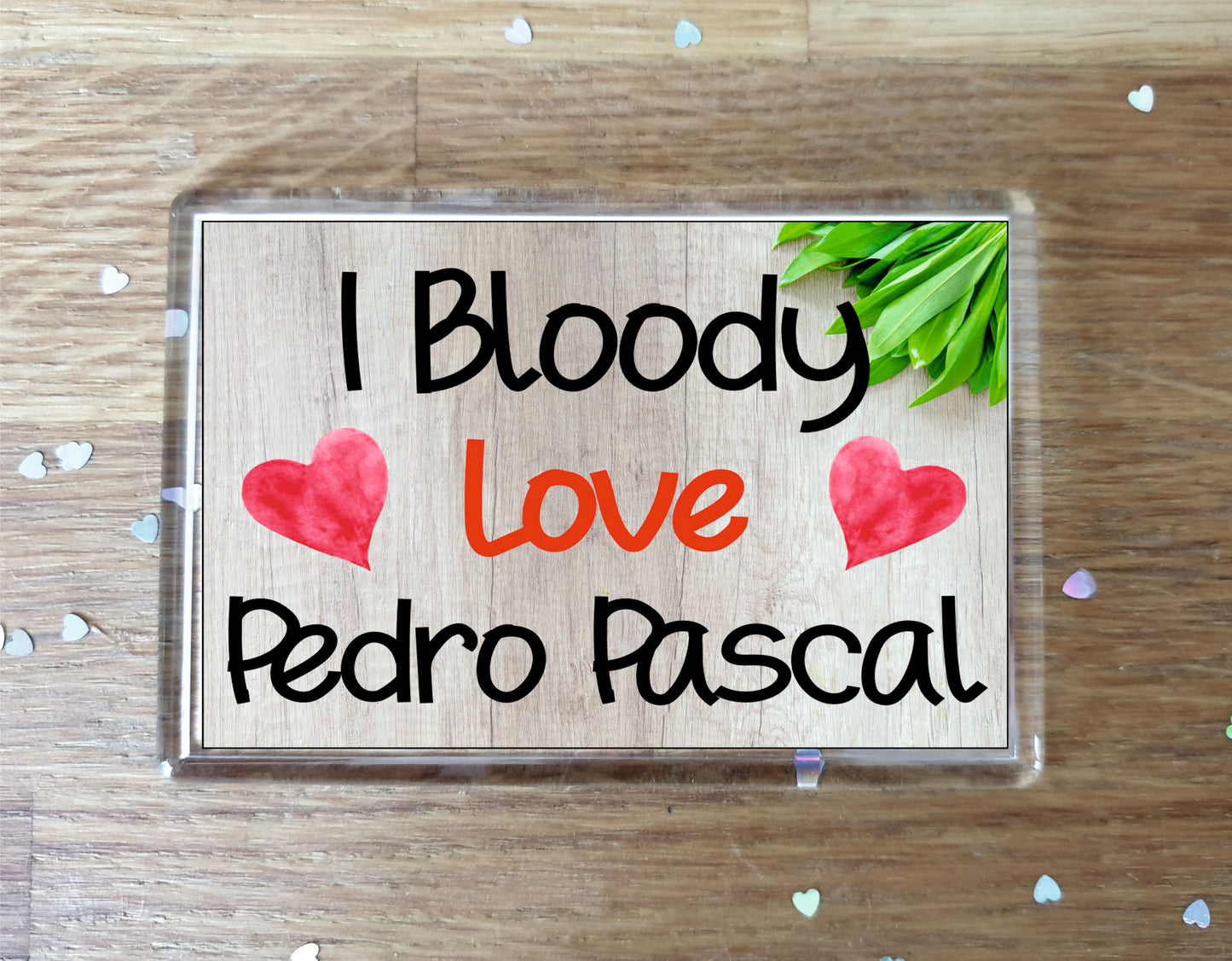 Pedro Pascal Fridge Magnet Gift - I Bloody Love - Funny Cute Movie Star Novelty Present