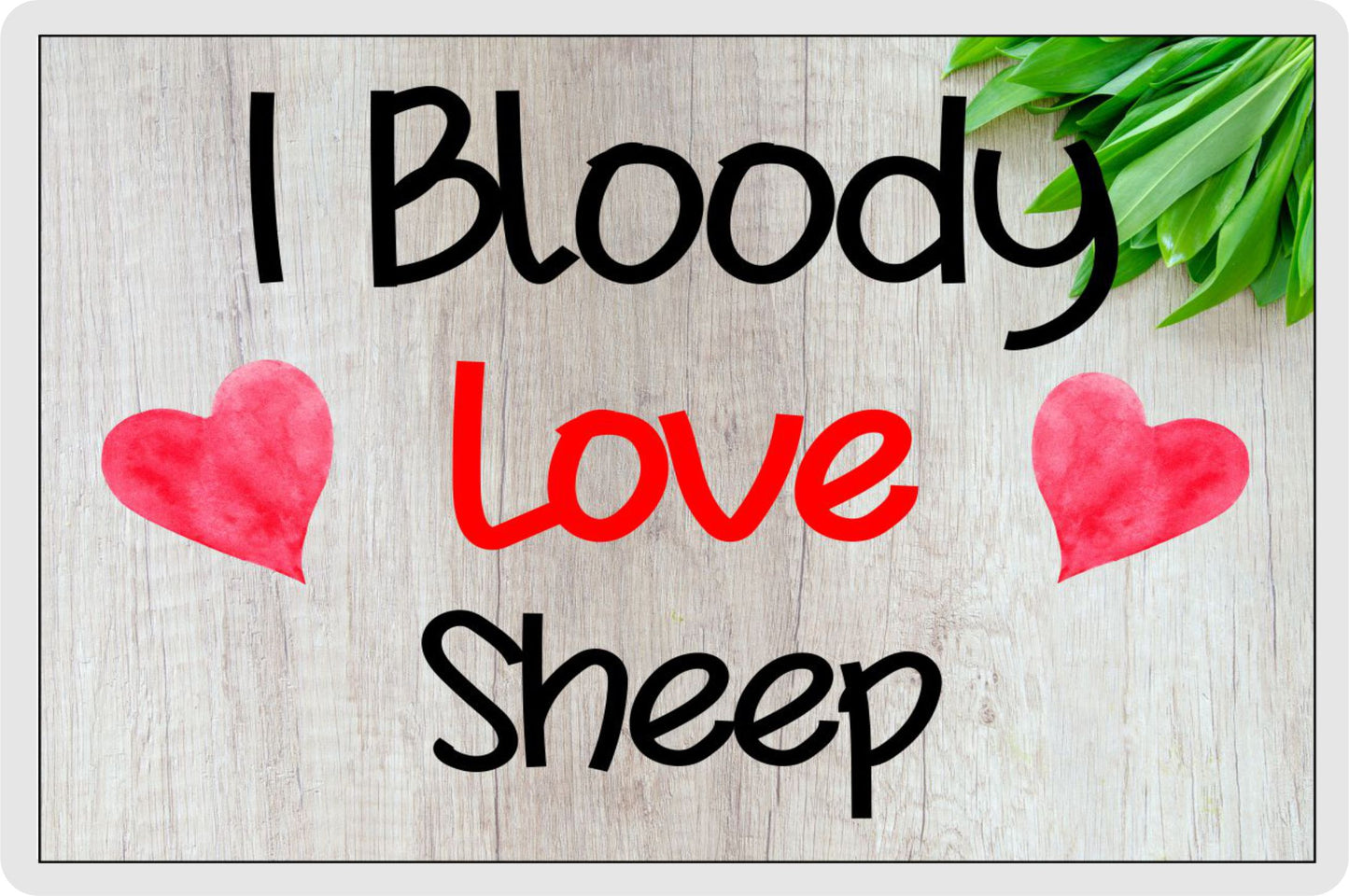 Sheep Fridge Magnet Gift - I Bloody Love Sheep - Fun Cute Pet Lover Xmas Birthday Present
