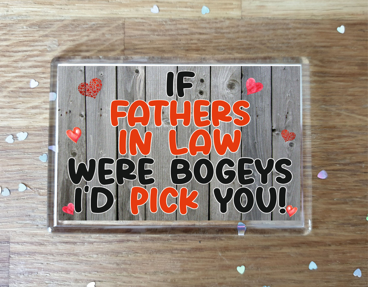 Father In Law Gift Fridge Magnet - If Fathers In Law Were Bogeys I'd Pick You Rude Cute Father Cheeky Birthday Novelty Present