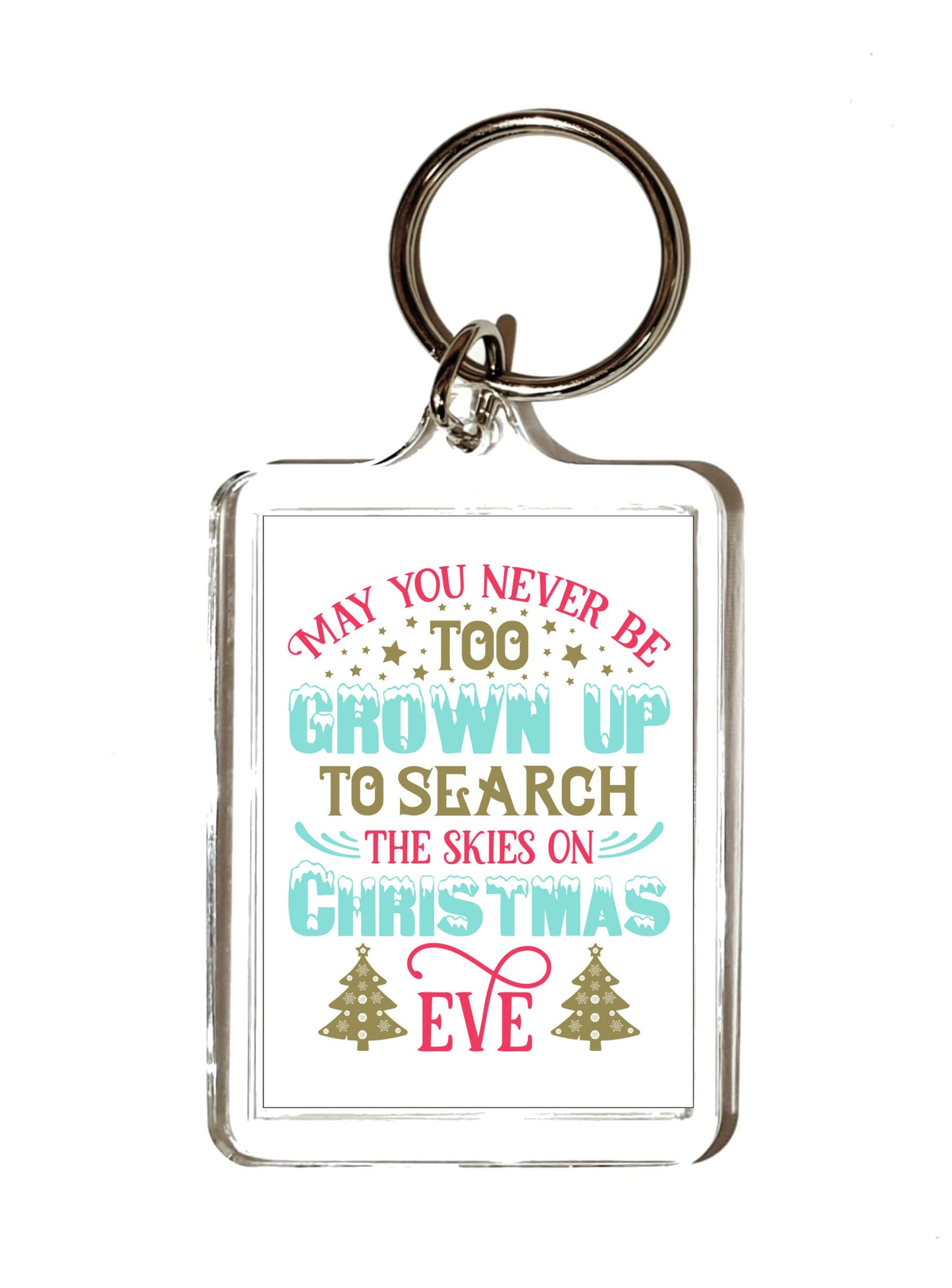 Christmas Keyring Gift - May You Never Be Too Old To Search The Skies - Fun Novelty Xmas Present