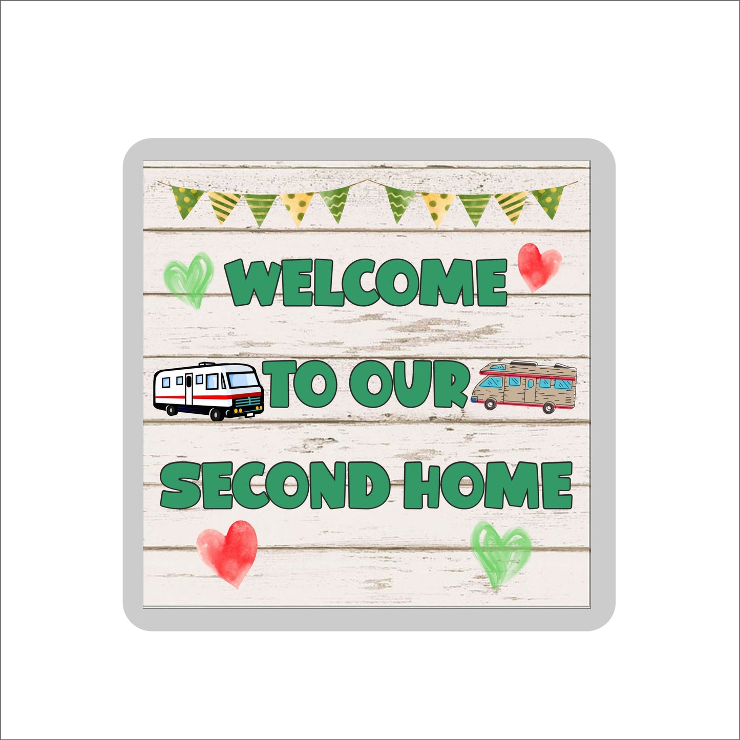 Motorhome Coaster Gift - Welcome To Our Second Home - Nice Fun Cute Novelty Present