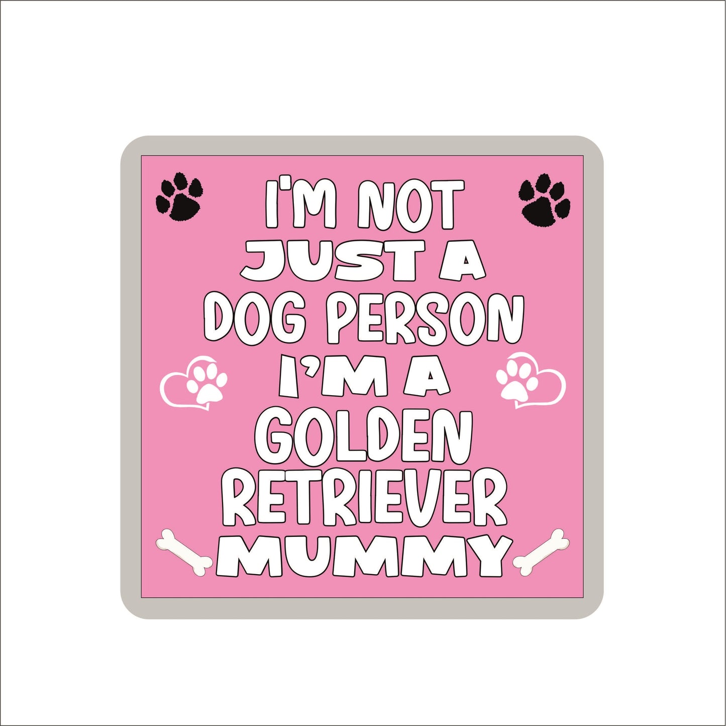 Golden Retriever Coaster Gift - I'm Not Just A Dog Person I'm A * Mummy - Novelty Cute Pet Owner Mug Cup Coaster Present