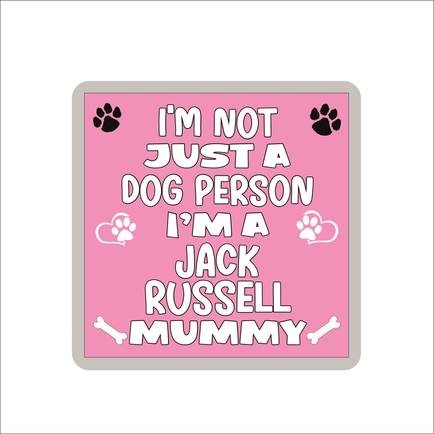 Jack Russell Coaster Gift - I'm Not Just A Dog Person I'm A * Mummy - Novelty Cute Pet Owner Mug Cup Coaster Present