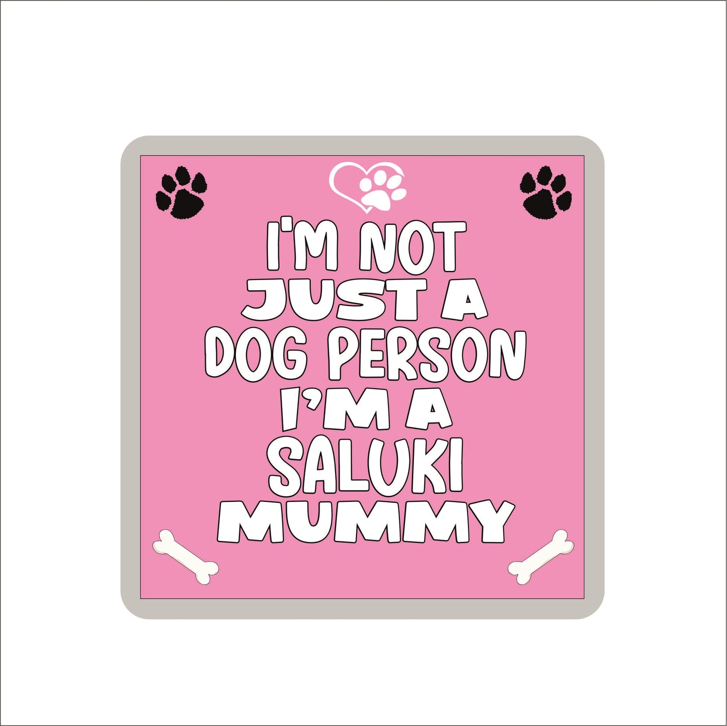 Saluki Coaster Gift - I'm Not Just A Dog Person I'm A Saluki Mummy - Novelty Cute Pet Owner Mug Cup Coaster Present