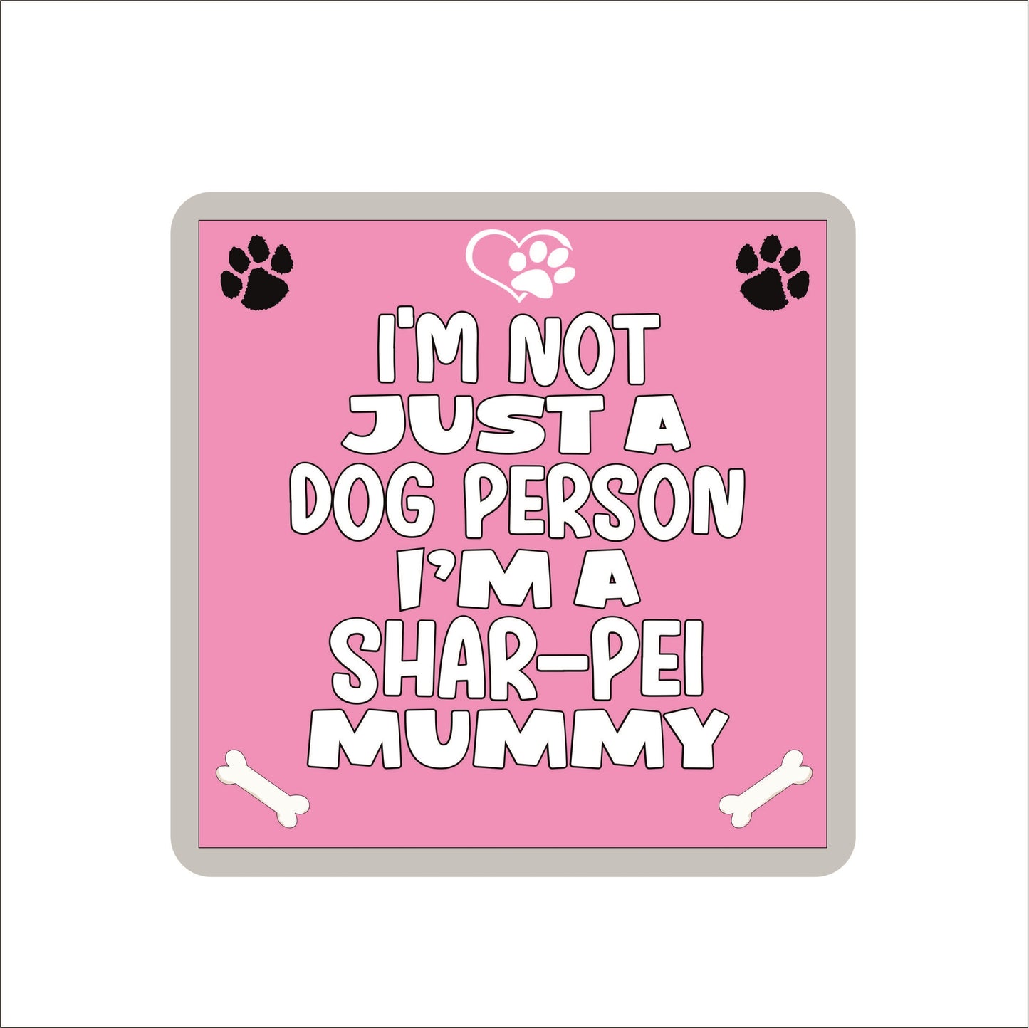 Shar Pei Coaster Gift - I'm Not Just A Dog Person I'm A Shar-Pei Mummy - Novelty Cute Pet Owner Mug Cup Coaster Present