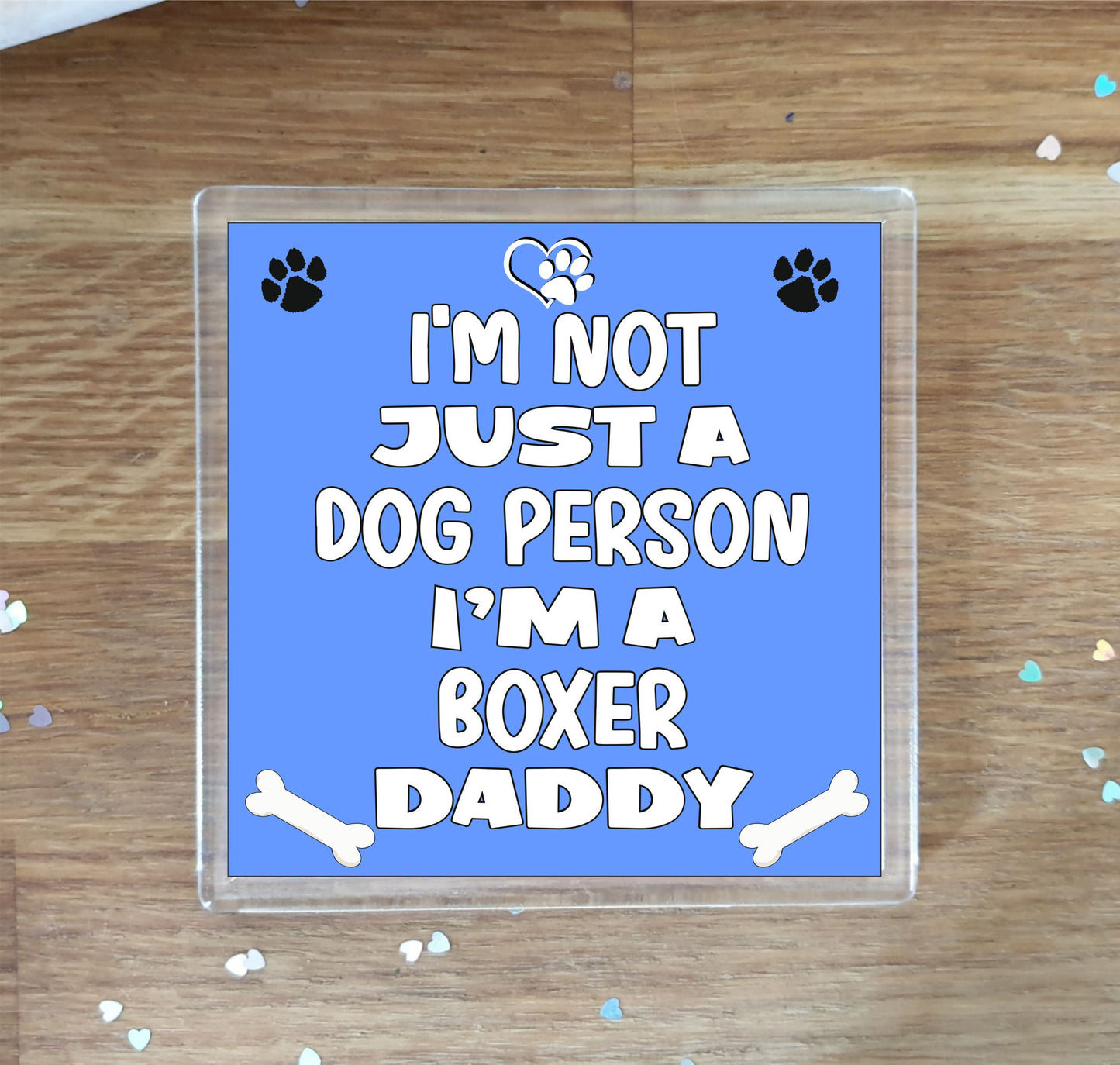 Boxer Coaster Gift - I'm Not Just A Dog Person I'm A * Daddy - Novelty Cute Pet Owner Mug Cup Coaster Present