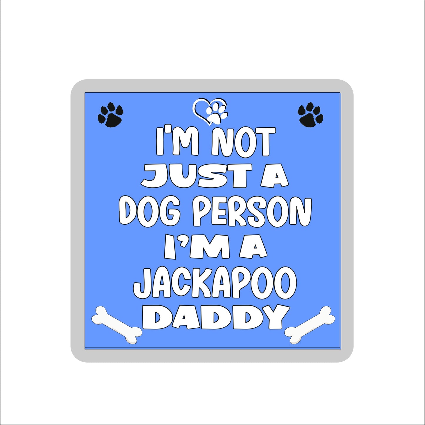 Jackapoo Coaster Gift - I'm Not Just A Dog Person I'm A * Daddy - Novelty Cute Pet Owner Mug Cup Coaster Present
