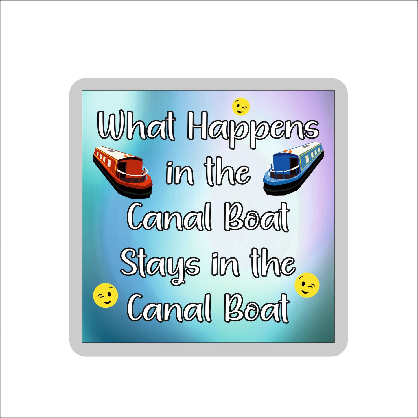 Canal Boat Coaster - What Happens In The Canal Boat - Fun Narrowboat Novelty Birthday Gift