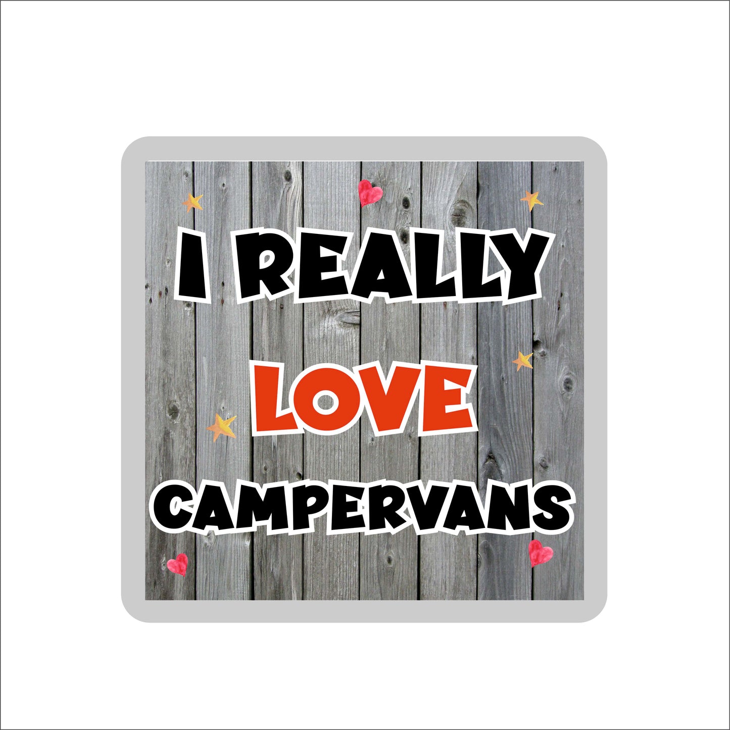 Campervan Coaster - I Really Love Campervans - Fun Novelty Birthday Gift