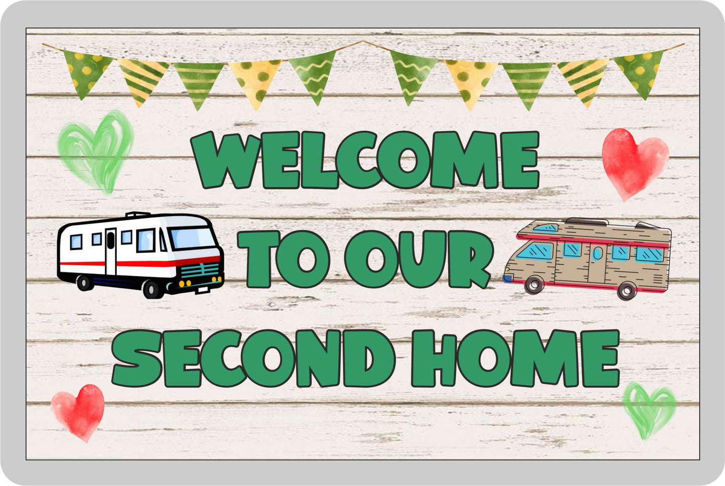 Motorhome Fridge Magnet - Welcome To Our Second Home - Nice Fun Cute Novelty Present