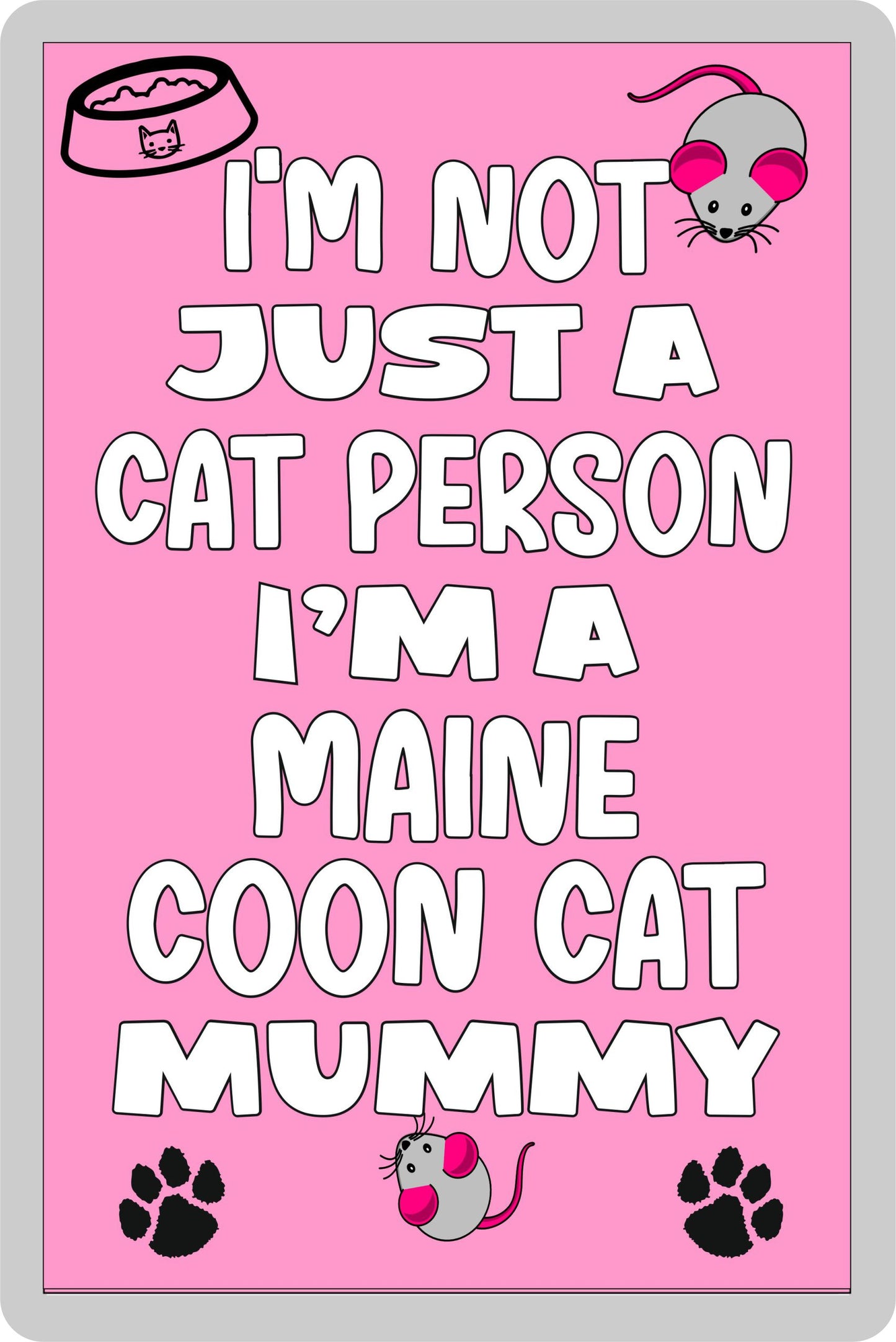 Maine Coon Cat Fridge Magnet Gift - I'm Not Just A Cat Person I'm A * Mummy - Nice Cute Fun Novelty Present.