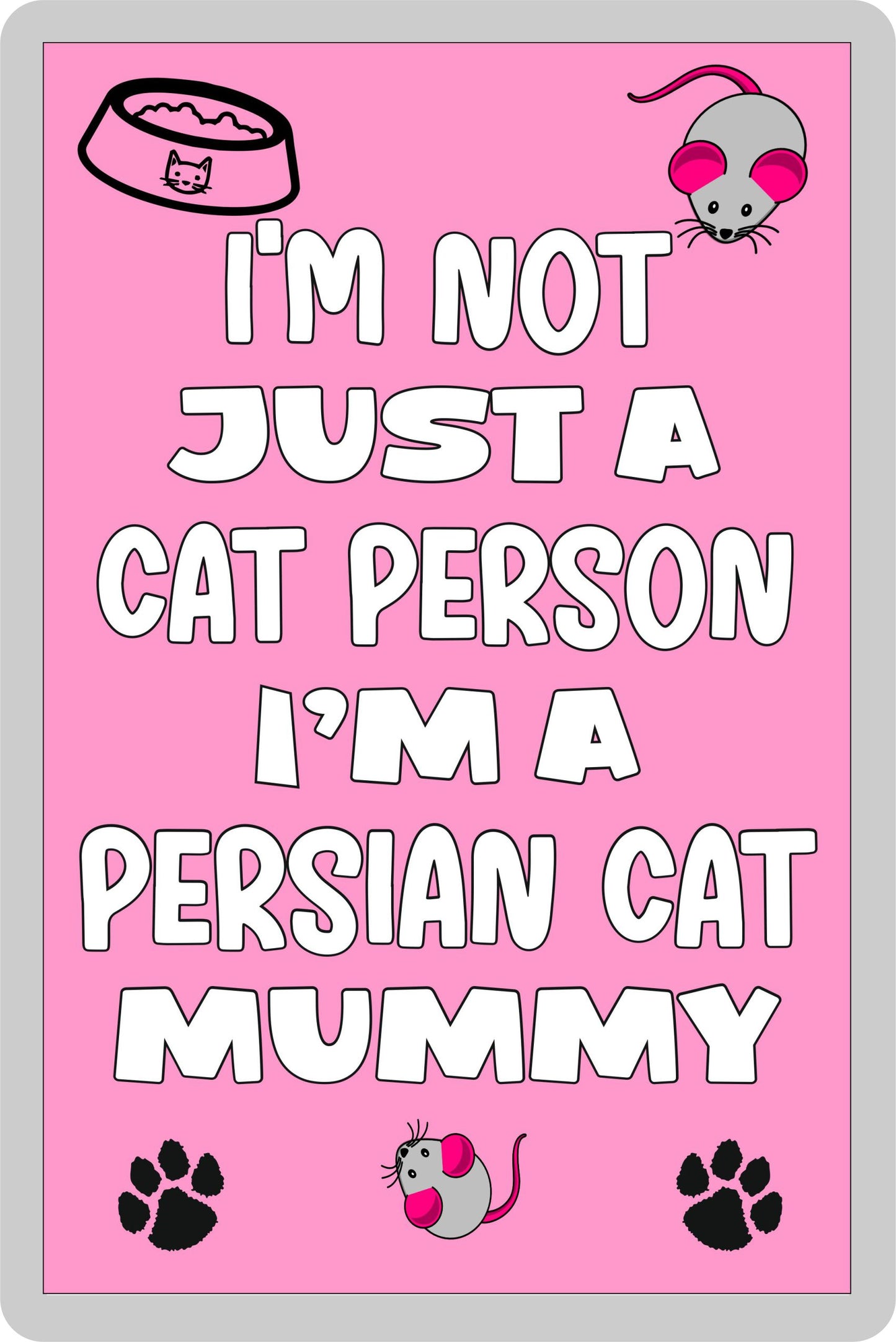 Persian Cat Fridge Magnet Gift - I'm Not Just A Cat Person I'm A * Mummy - Nice Cute Fun Novelty Present.