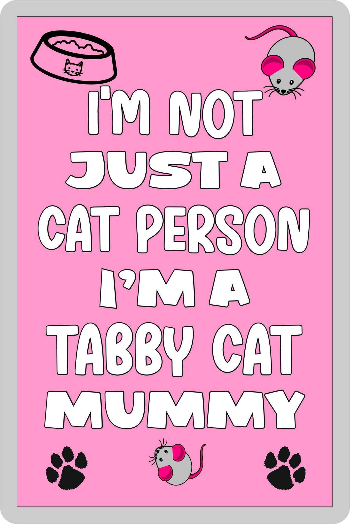 Tabby Cat Fridge Magnet Gift - I'm Not Just A Cat Person I'm A * Mummy - Nice Cute Fun Novelty Present.