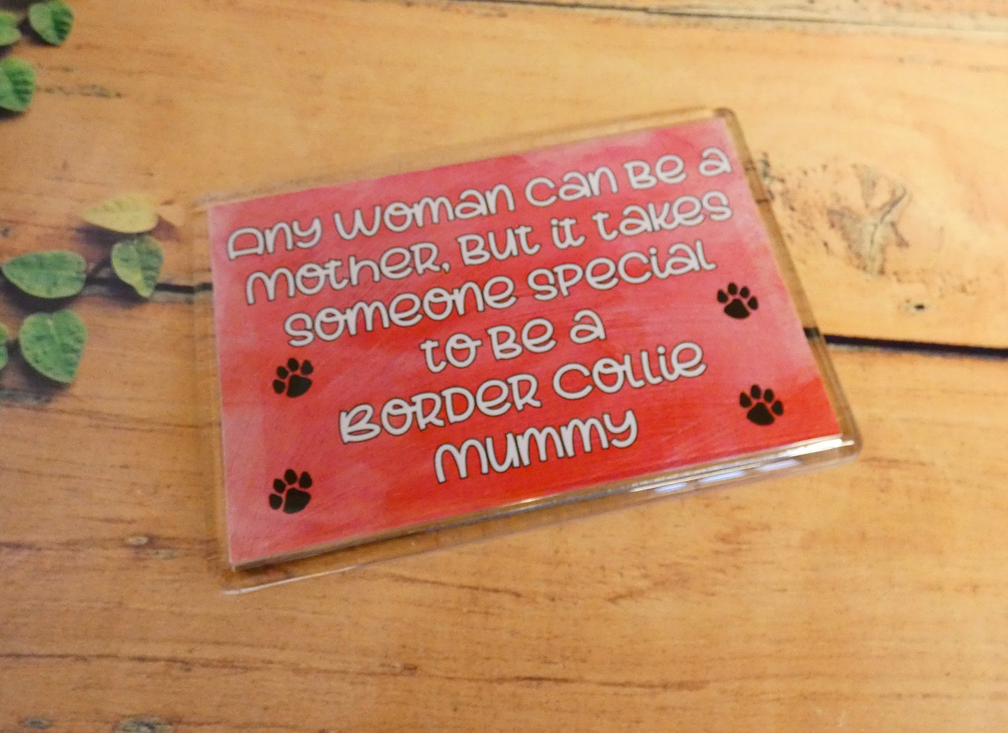Border Collie Fridge Magnet Gift - Any Woman Can Be A Mother Special Mummy - Funny Cute Dog Pet Lover Xmas Birthday Present