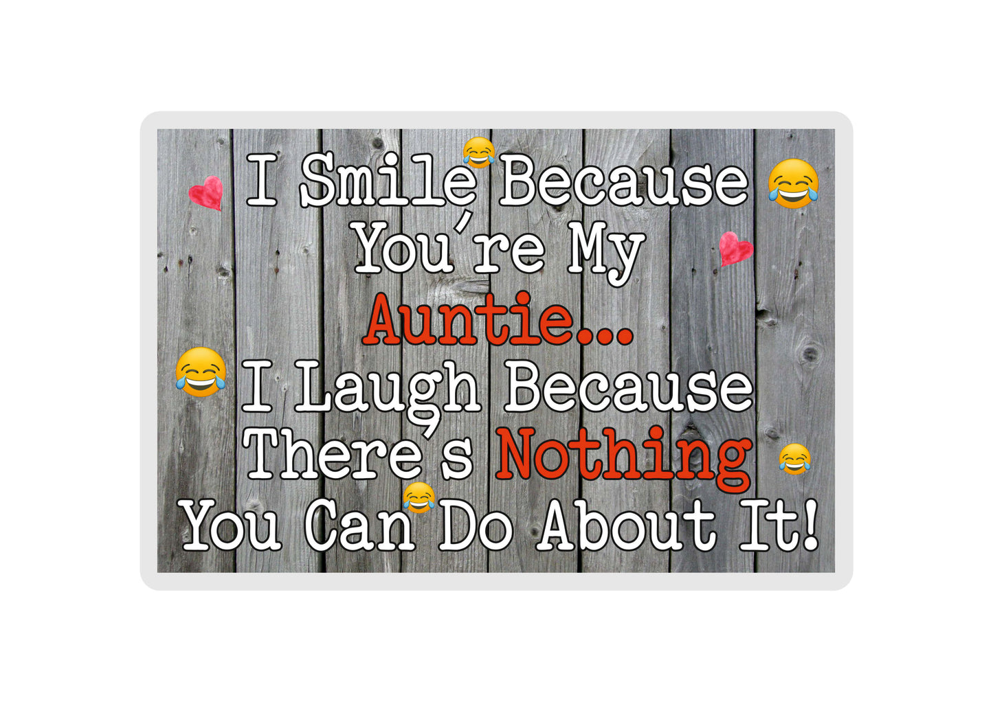 Aunt Fridge Magnet - I Smile Because You're My Auntie - Birthday Novelty Gift Present