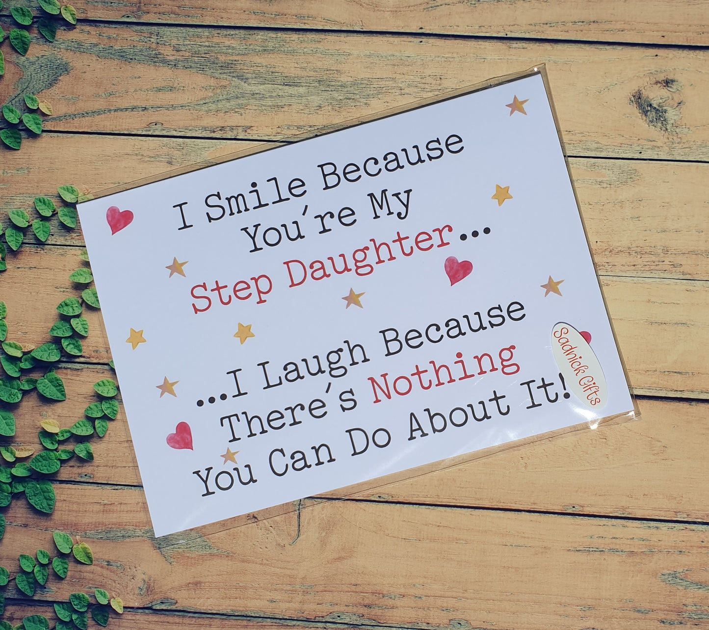 Step Daughter Birthday Card - I Smile I Laugh Because There's Nothing You Can Do About It - Nice Cute Funny Novelty Greeting