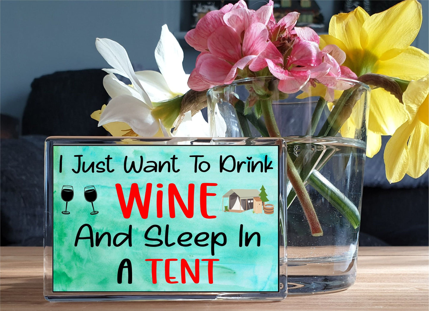 Camping Fridge Magnet Gift - I Just Want To Drink Wine And Sleep In A Tent - Funny Cute Cheeky Novelty Present