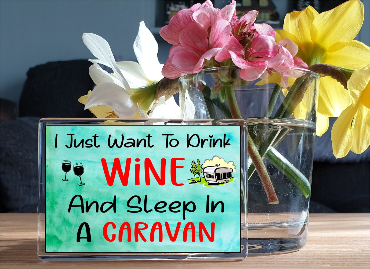 Funny Caravan Magnet - I Just Want To Drink Wine And Sleep In A Caravan - Caravan Gift, Cheeky, Birthday Gift - Novelty Gift Present
