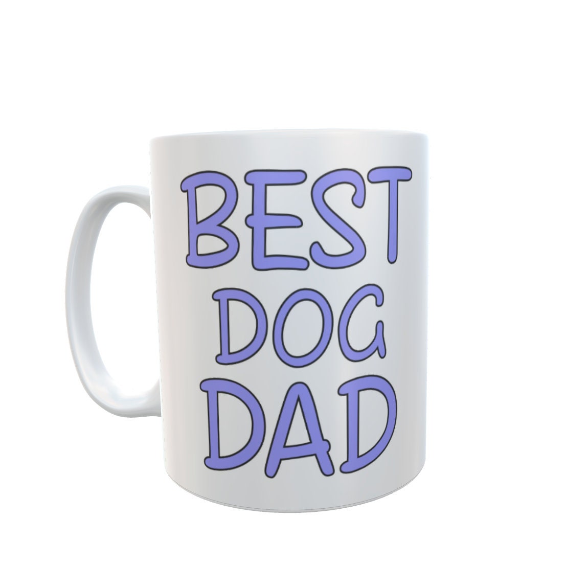 Dog Mug Gift - Best Dog Dad - Nice Cute Funny Novelty Pet Owner Daddy Cup Present