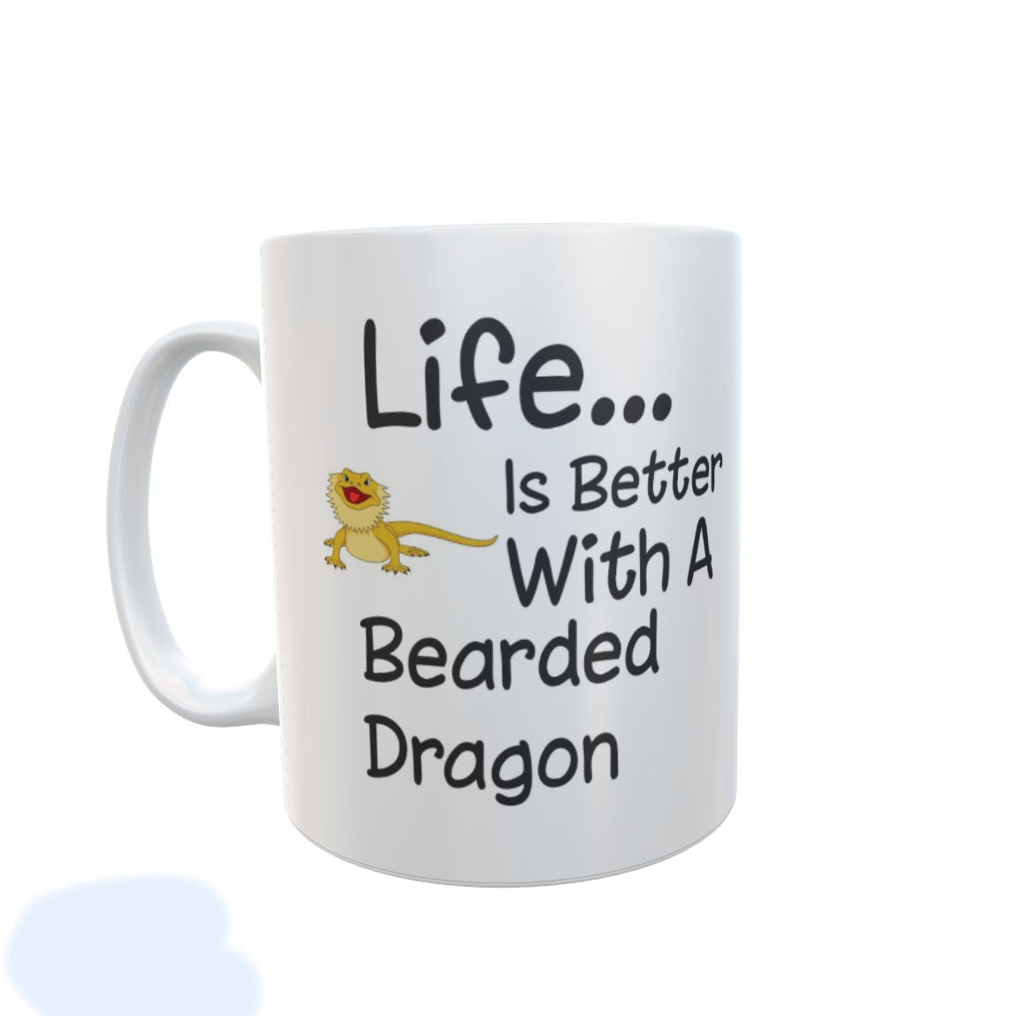 Bearded Dragon Mug Gift - Life Is Better With A Bearded Dragon - Nice Funny Novelty Pet Owner Lover Fan Cup Present
