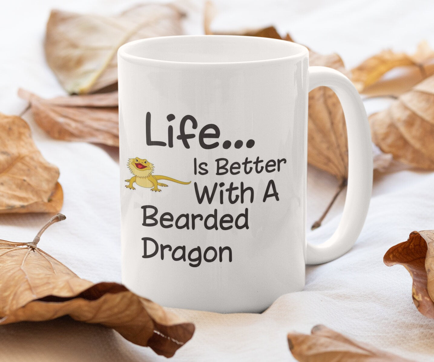 Bearded Dragon Mug Gift - Life Is Better With A Bearded Dragon - Nice Funny Novelty Pet Owner Lover Fan Cup Present