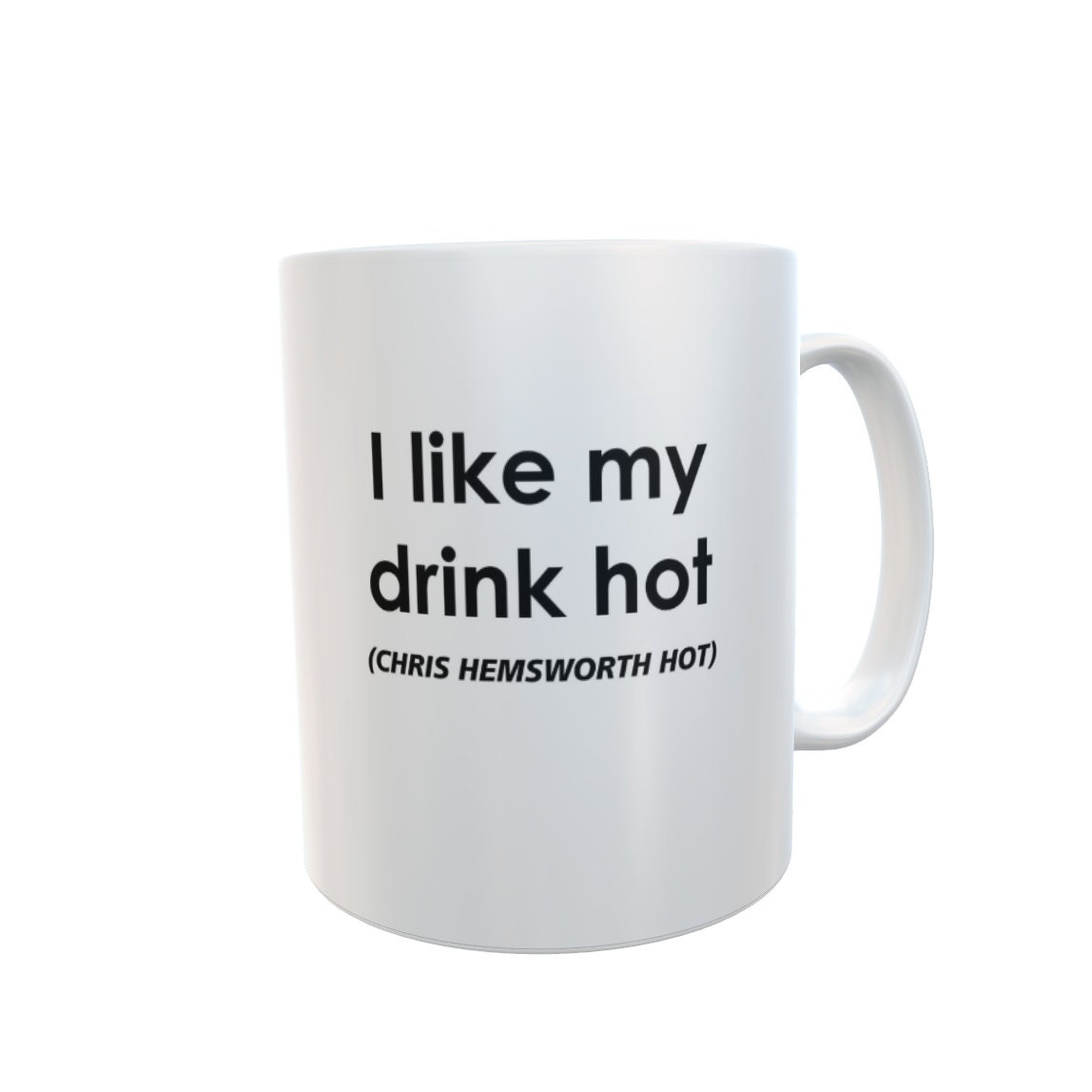 Chris Hemsworth Mug Gift - I Like My Drink Hot Chris Hemsworth Hot - Novelty Movie Star Fan Cup Present
