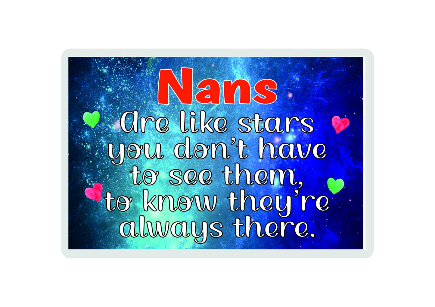 Nan Fridge Magnet Gift - Nans Are Like Stars Always There - Fun Novelty Cute Xmas Birthday Gift