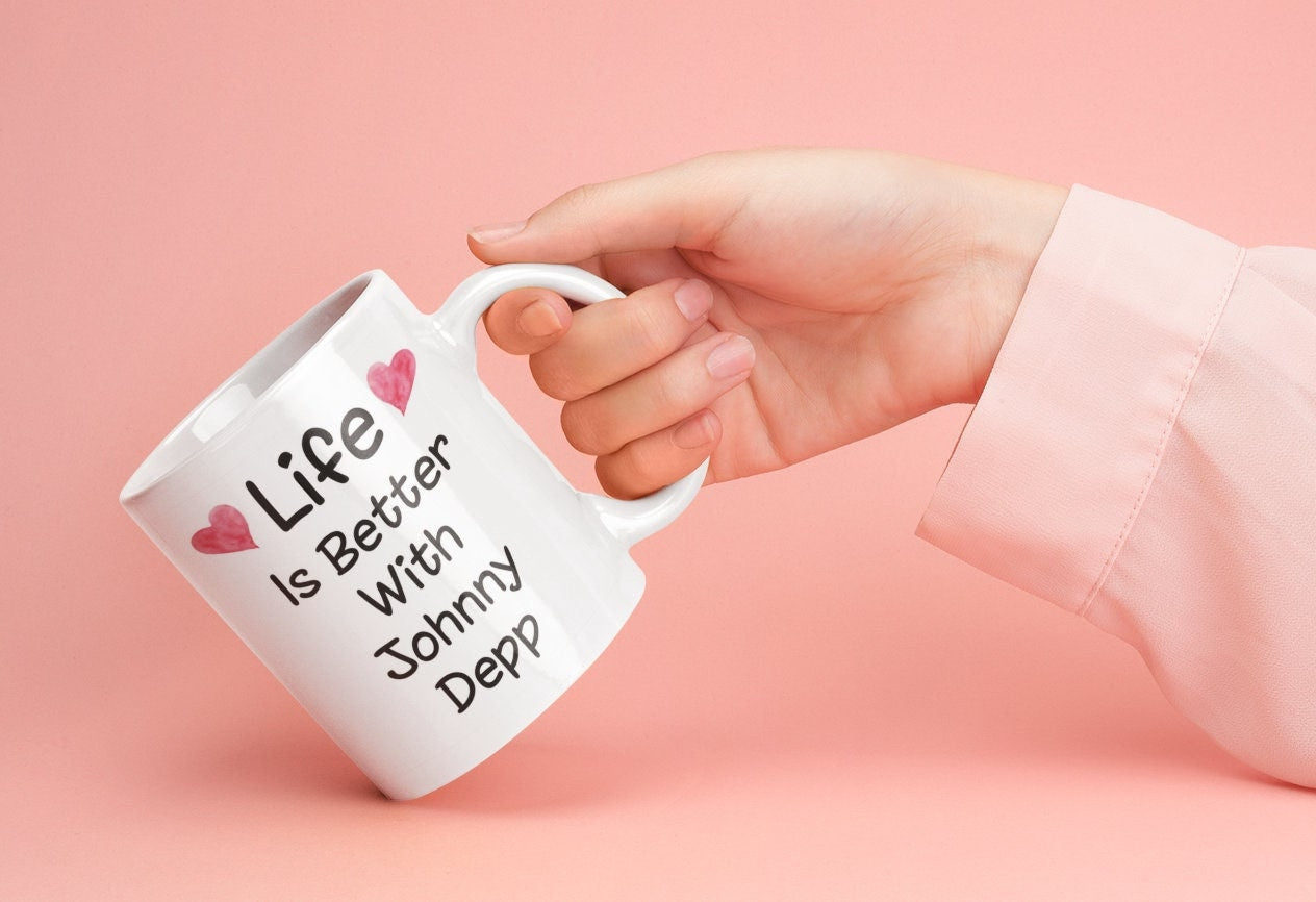 Johnny Depp Mug Gift - Life Is Better With - Nice Fun Cute Novelty Movie Star Fan Cup Present