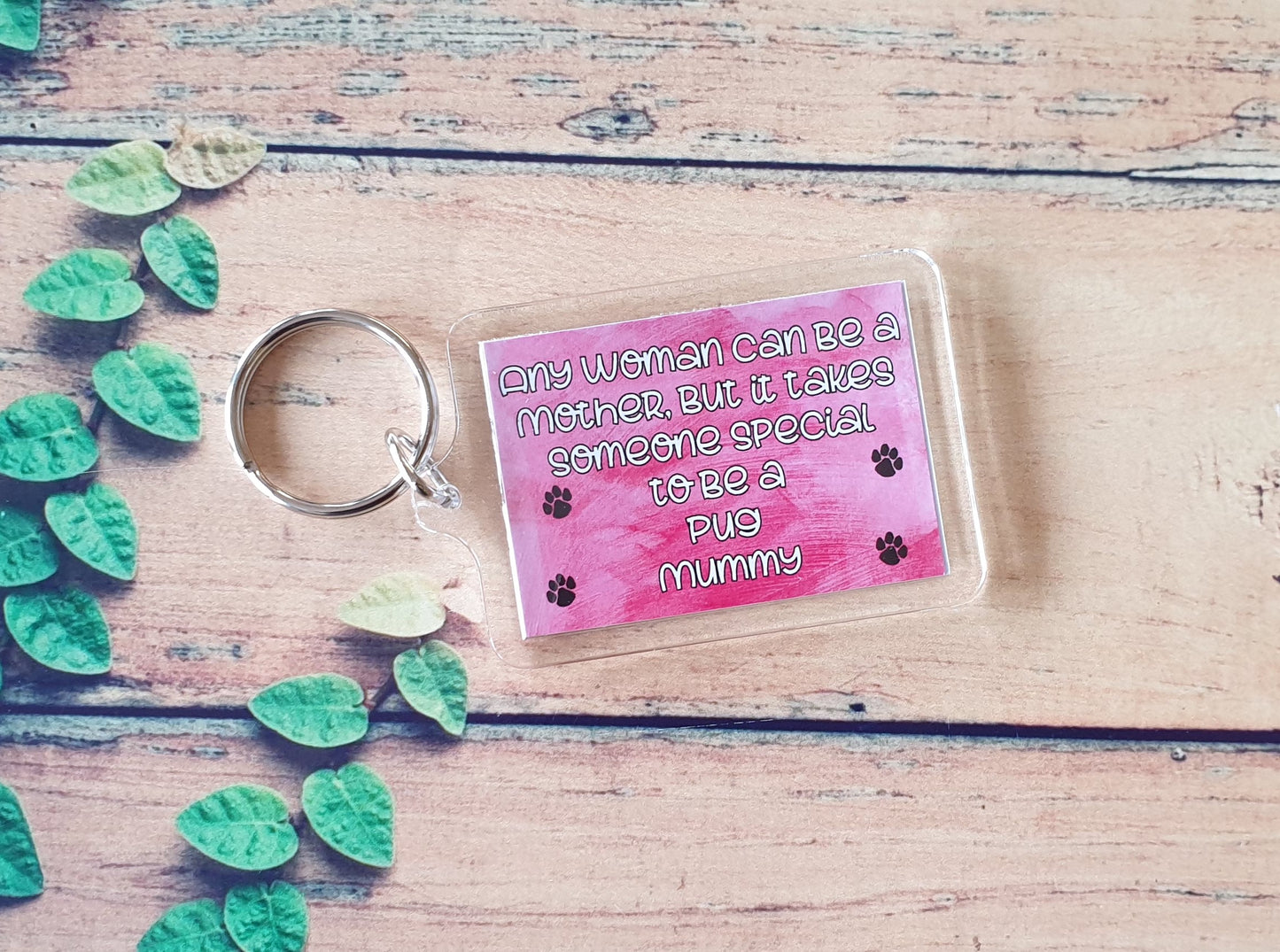 Pug Keyring Gift - Any Woman Can Be A Mother Special Pug Mummy - Cute Fun Dog Owner Novelty Present