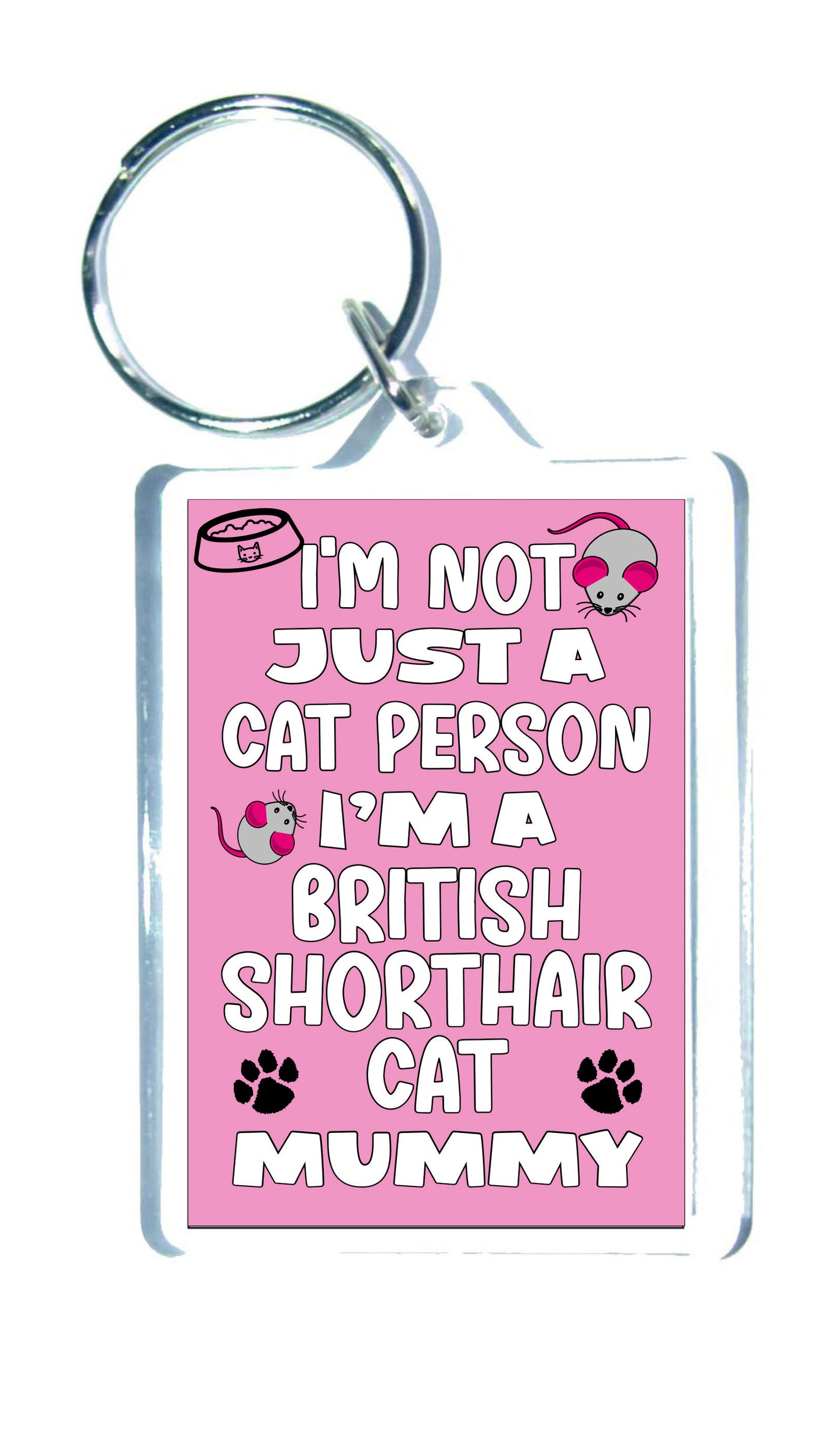 British Shorthair Cat Keyring Gift - I'm Not Just A Cat Person I'm A British Shorthair Cat Mummy - Nice Cute Fun Novelty Present