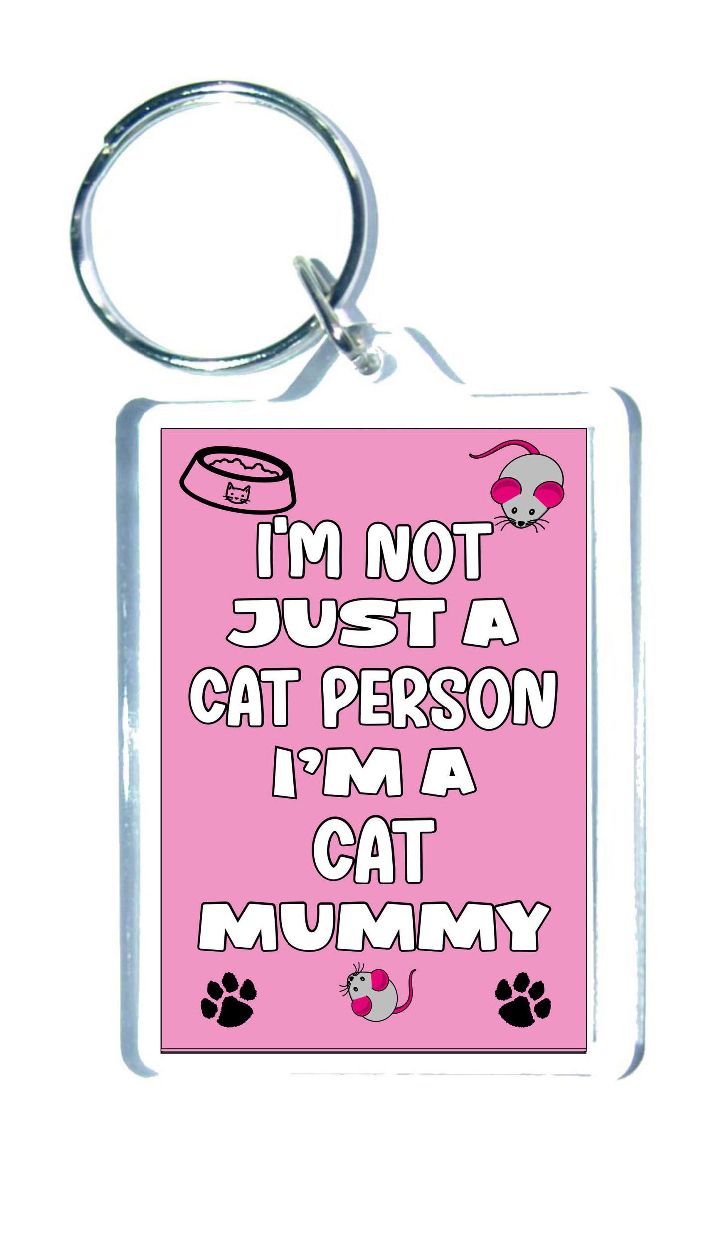 Cat Keyring Gift - I'm Not Just A Cat Person I'm A Cat Mummy - Nice Cute Fun Novelty Present