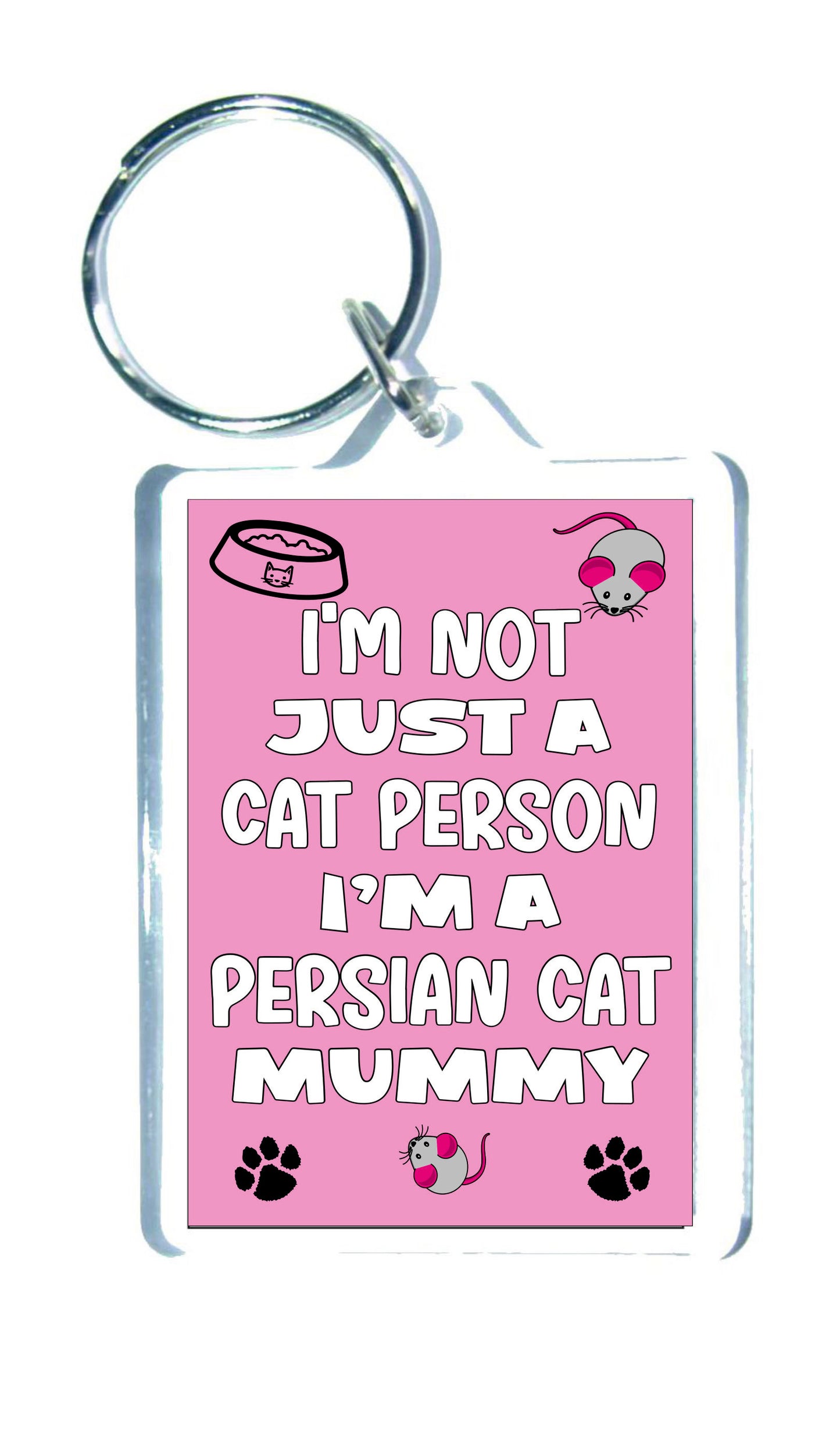 Persian Cat Keyring Gift - I'm Not Just A Cat Person I'm A Persian Cat Mummy - Nice Cute Fun Novelty Present