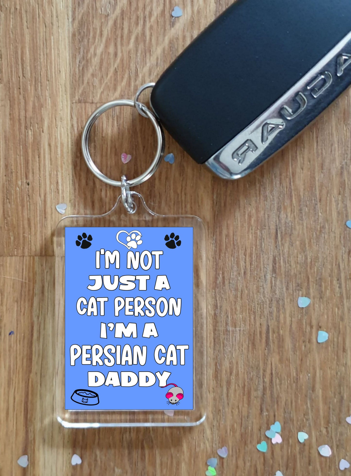 Persian Cat Keyring Gift - I'm Not Just A Cat Person I'm A * Daddy - Nice Cute Fun Novelty Present