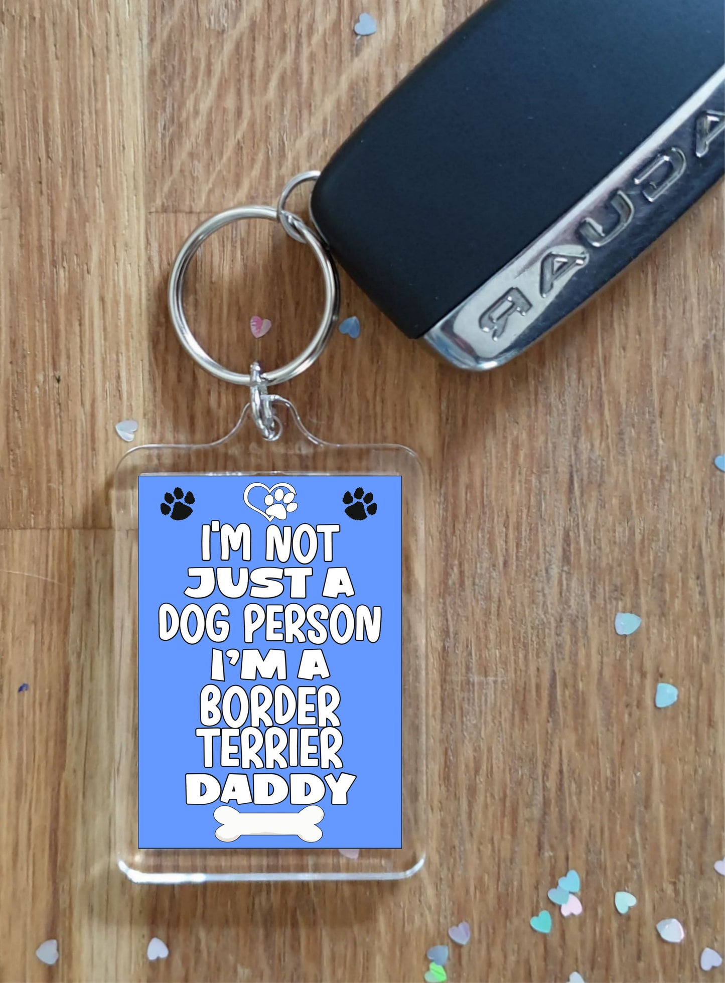 Border Terrier Keyring Gift - I'm Not Just A Dog Person I'm A * Daddy - Nice Cute Fun Novelty Present