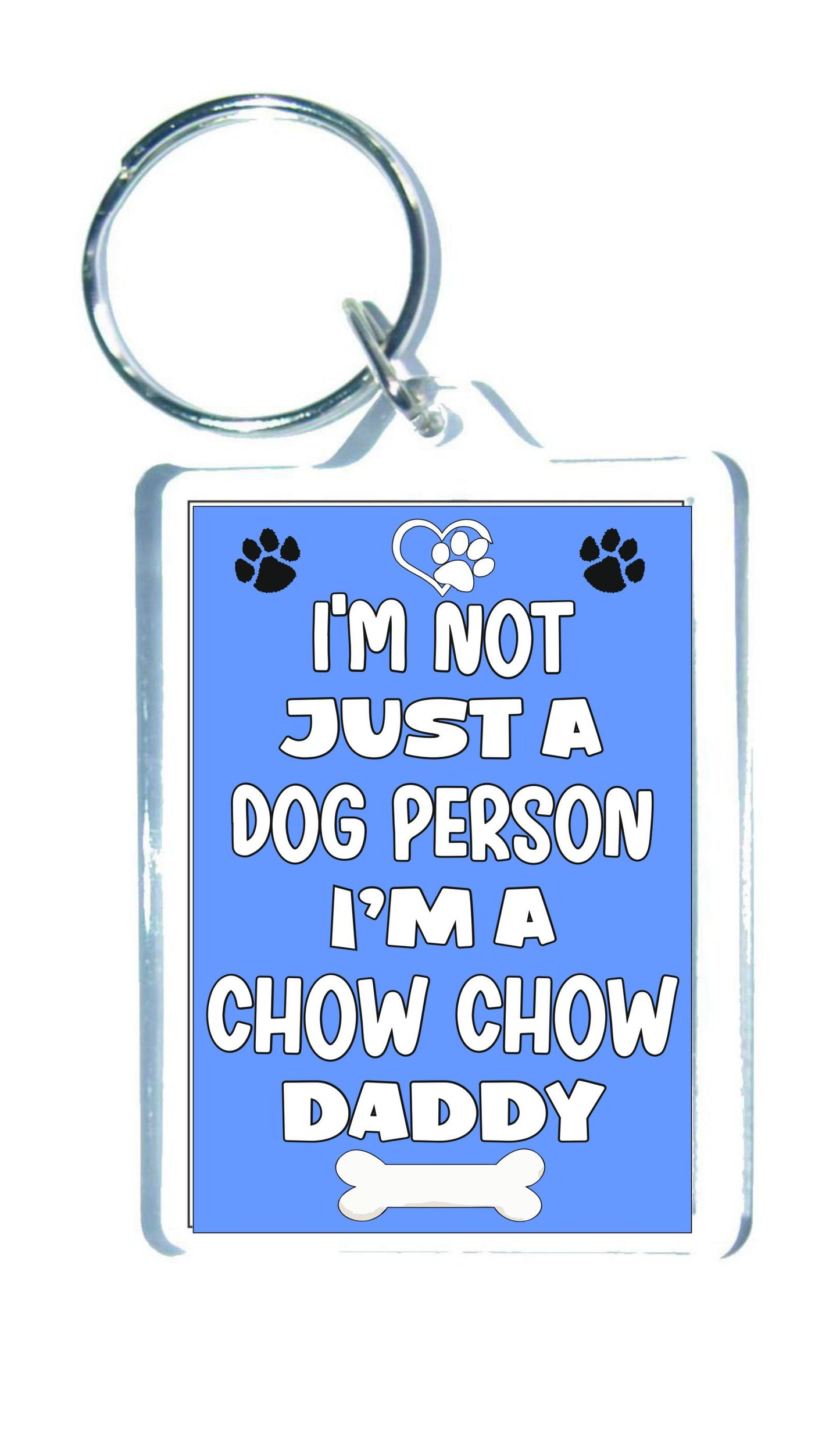 Chow Chow Keyring Gift - I'm Not Just A Dog Person I'm A * Daddy - Nice Cute Fun Novelty Present