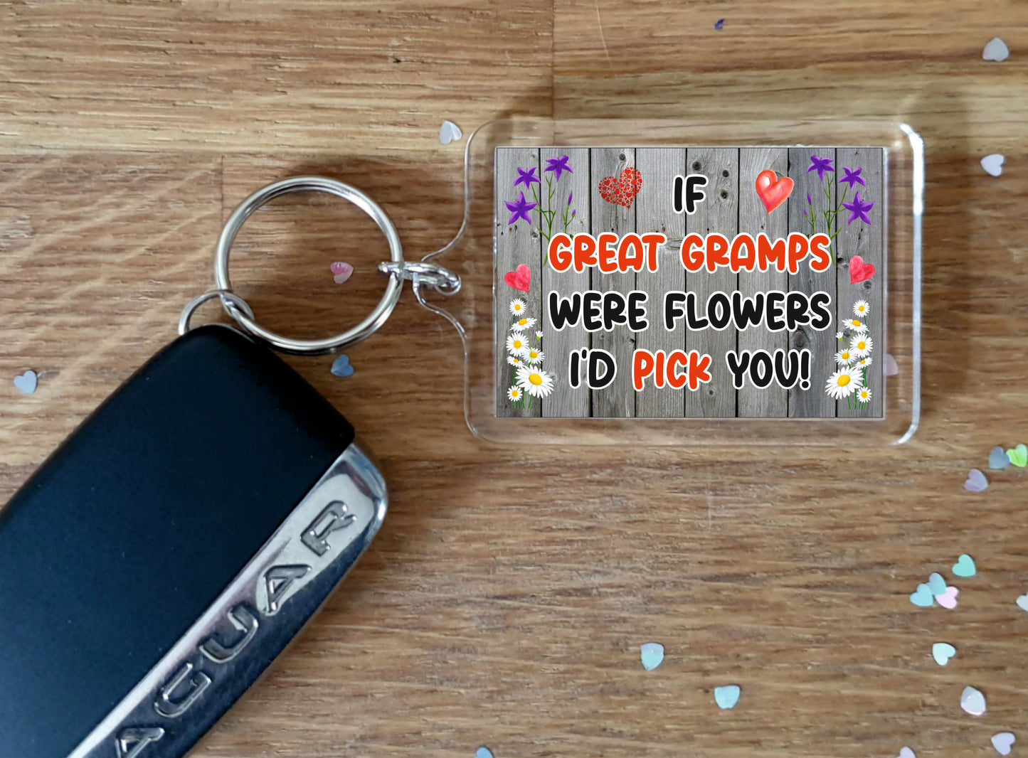 Great Gramps Keyring Gift - If Great Gramps Were Flowers I'd Pick You - Fun Novelty Christmas Birthday Present