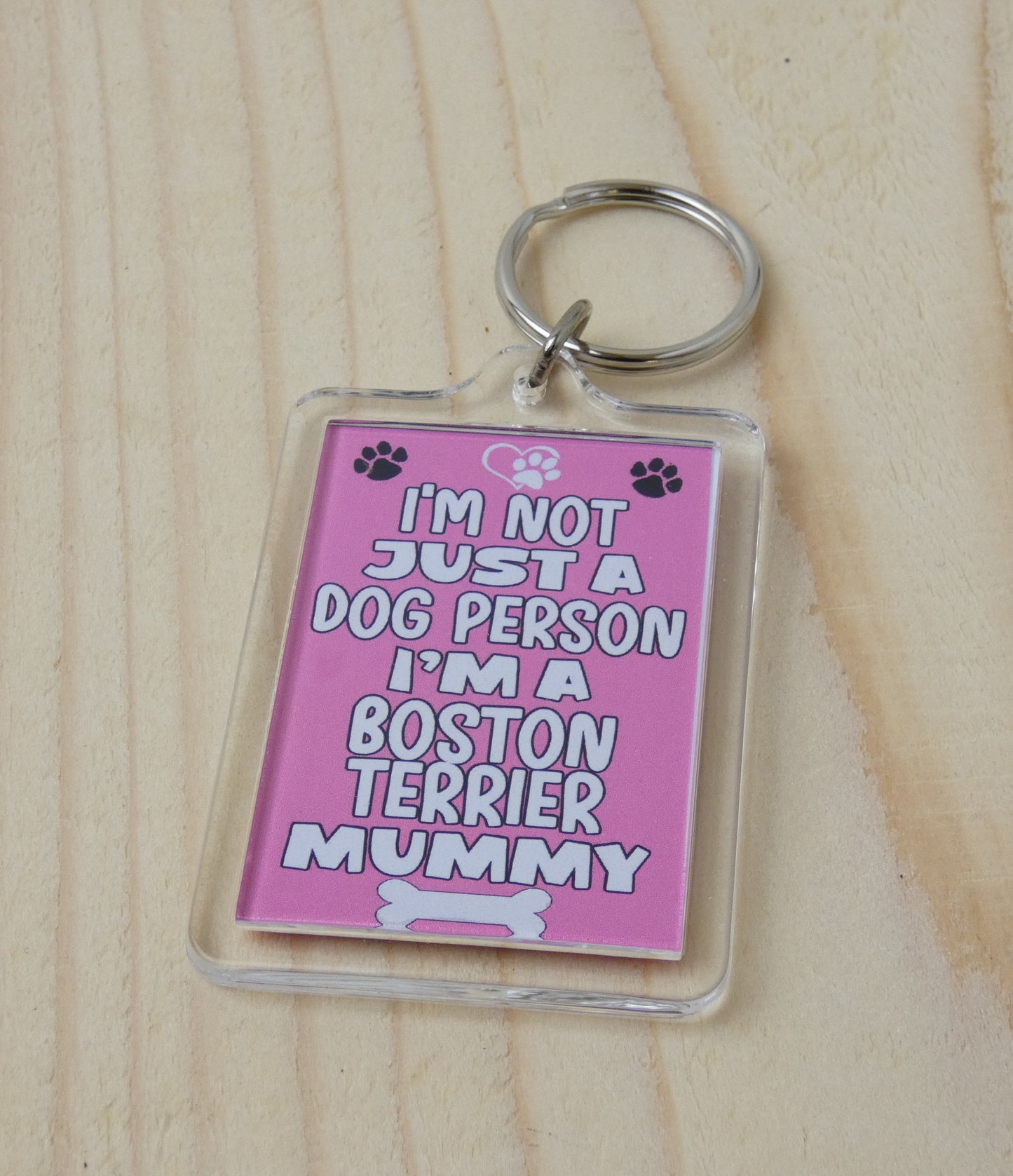 Boston Terrier Keyring Gift - I'm Not Just A Dog Person I'm A Boston Terrier Mummy - Nice Cute Fun Novelty Present