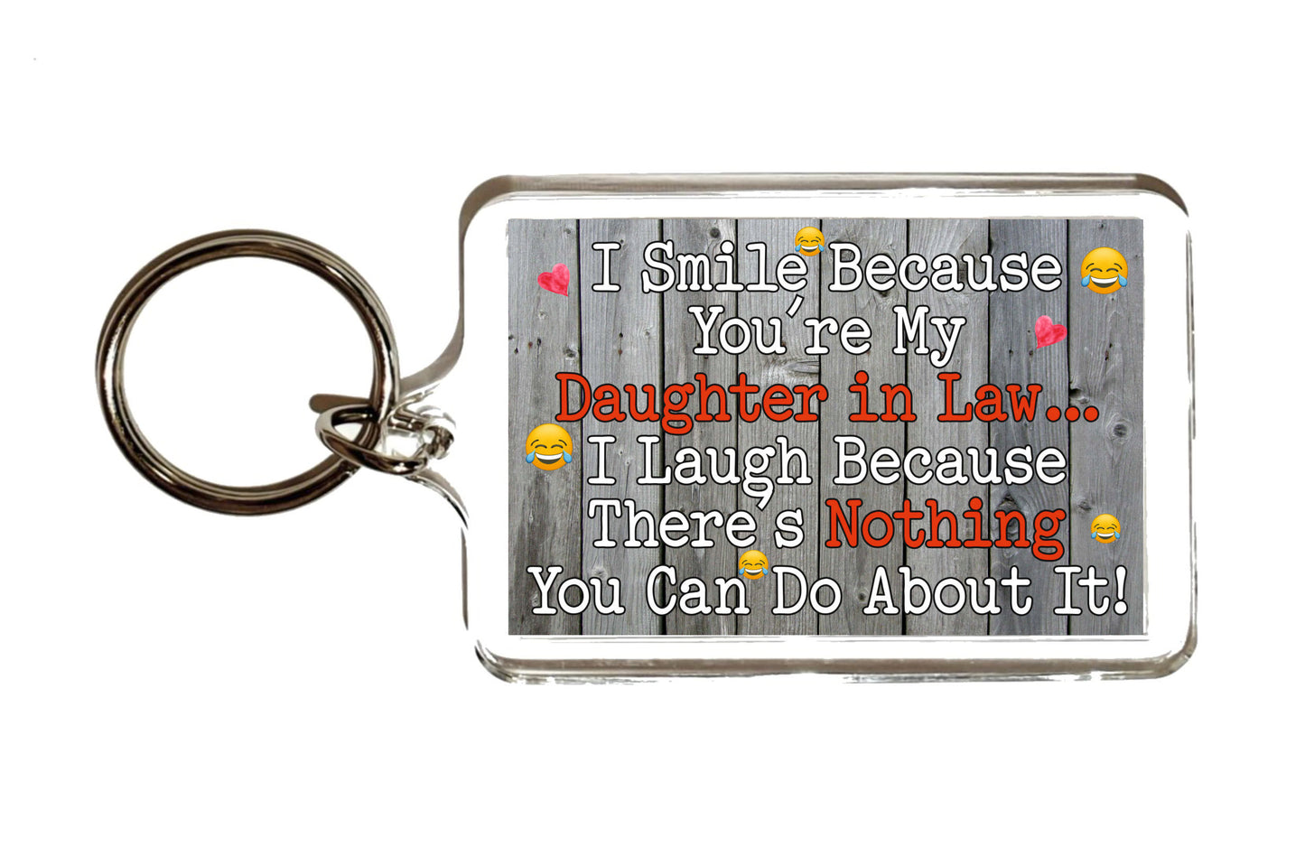 Daughter in Law Keyring - I Smile Because You're My Daughter in Law - Fun Birthday Novelty Present