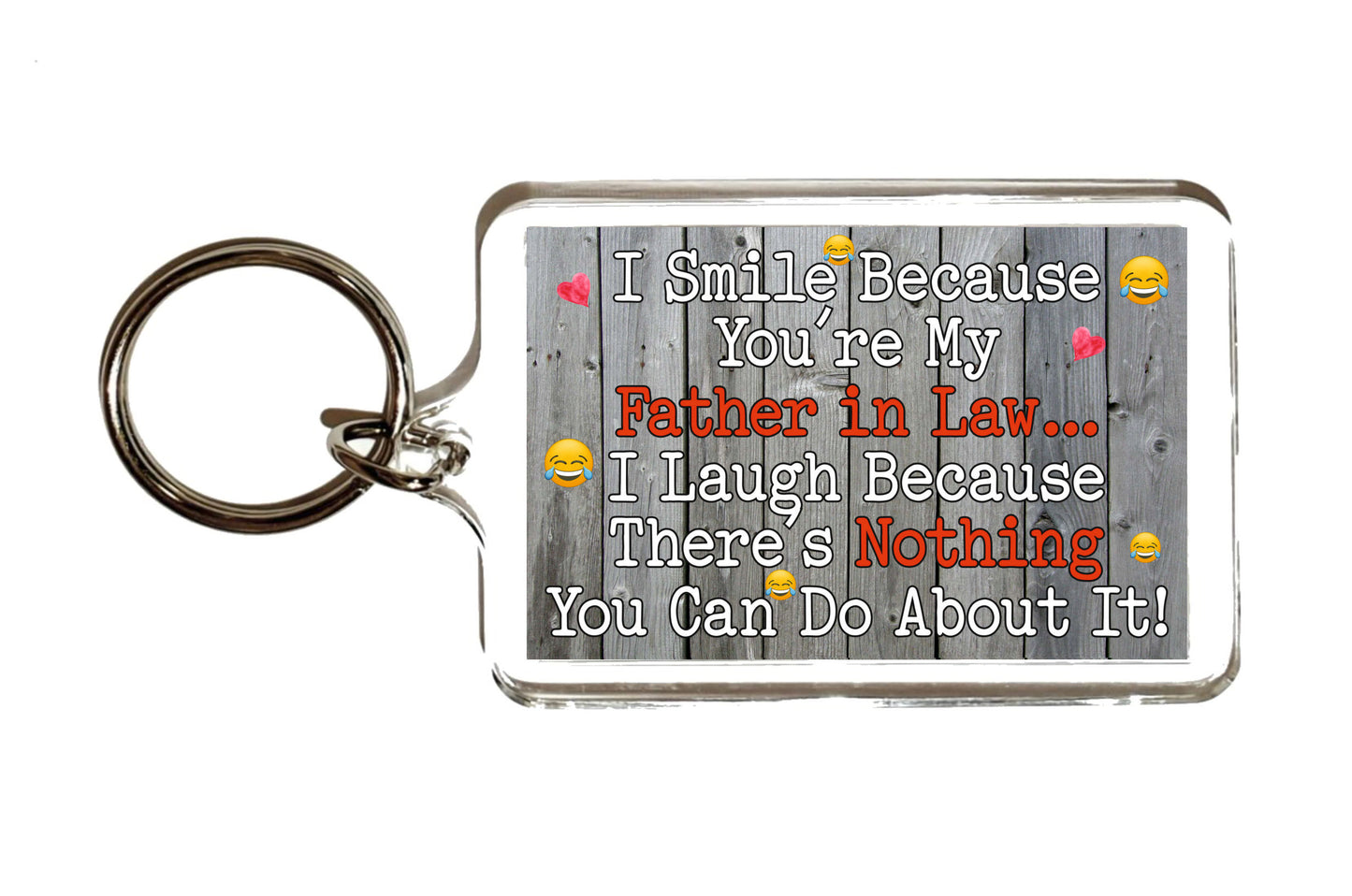 Father in Law Keyring - I Smile Because You're My Father in Law - Fun Birthday Novelty Present