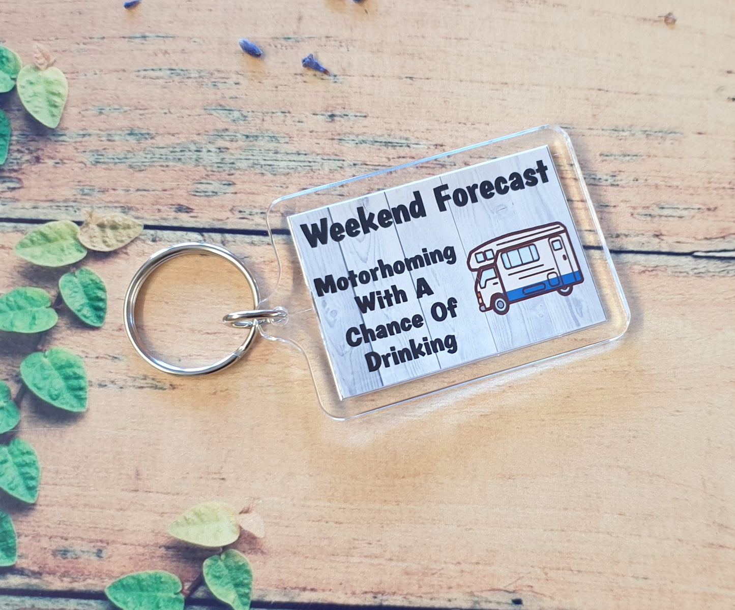 Motorhome Keyring Gift - Motorhoming With A Chance Of Drinking - Cute Fun Motorhome Novelty Present