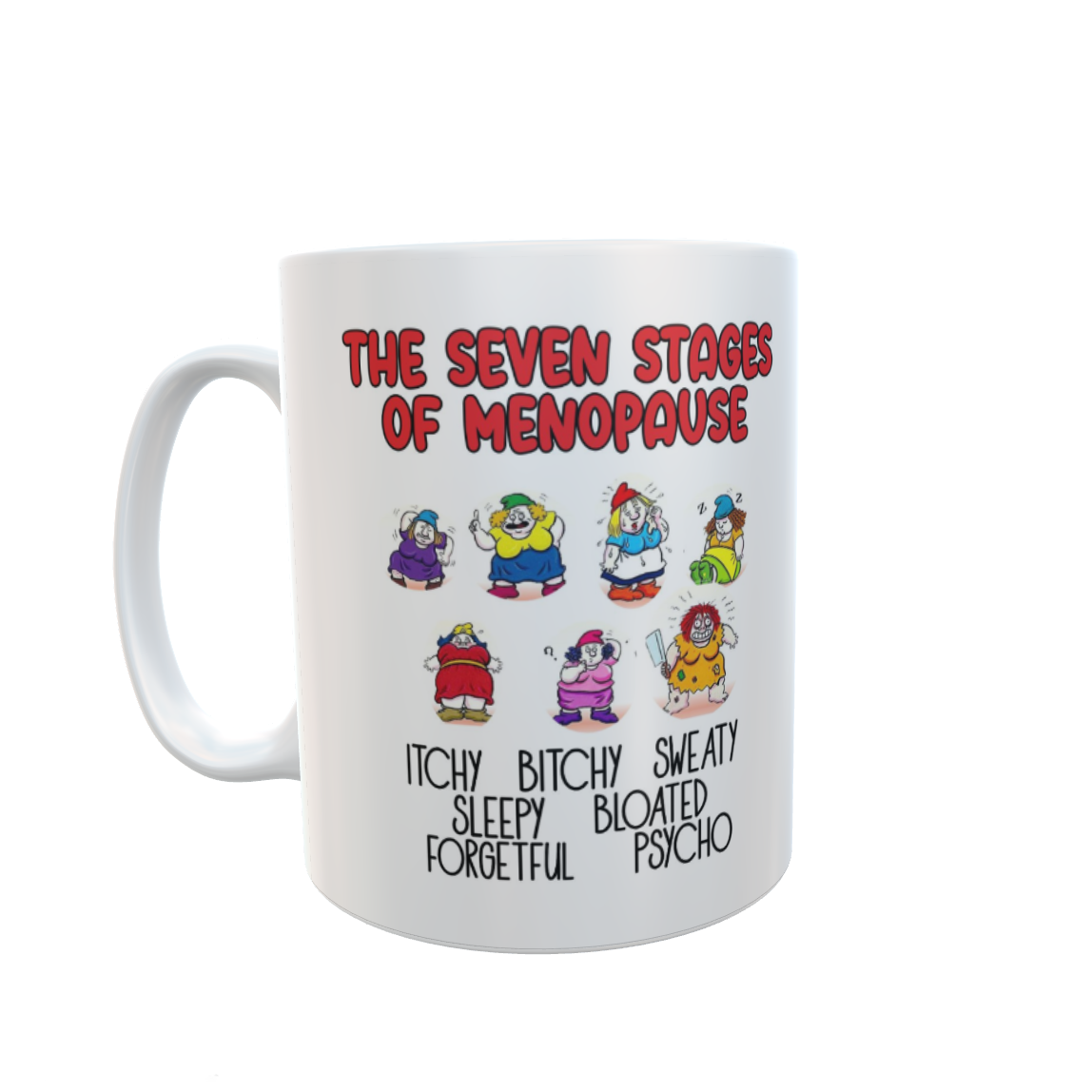 Menopause Mug Gift - The Seven Stages Of Menopause - Cute Funny Novelty Woman Girly Ceramic Cup Present