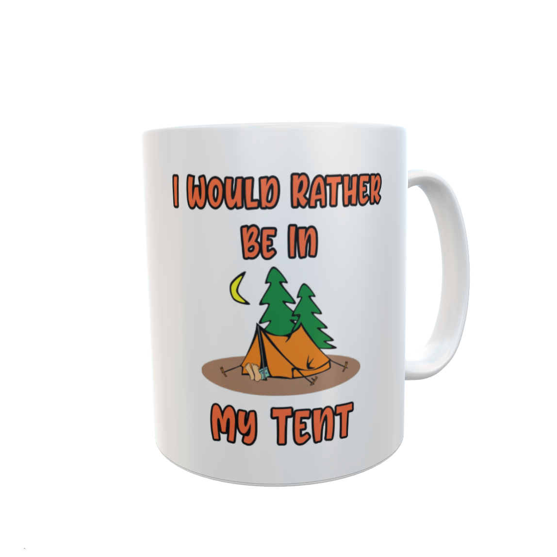 Camping Mug Gift - I Would Rather Be in My Tent - Nice Novelty Funny Holiday Travel Vacation Cup
