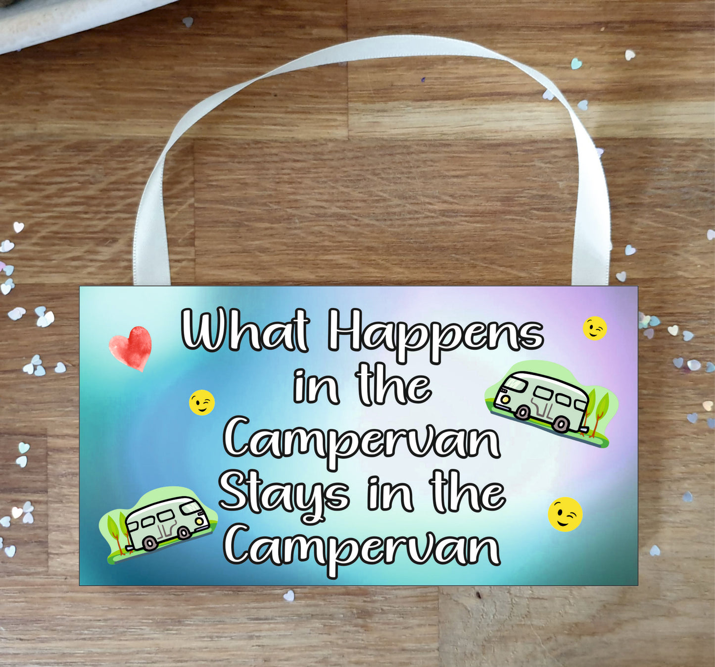 Campervan Plaque Gift - What Happens In The Campervan - Funny Cheeky Birthday Novelty Present