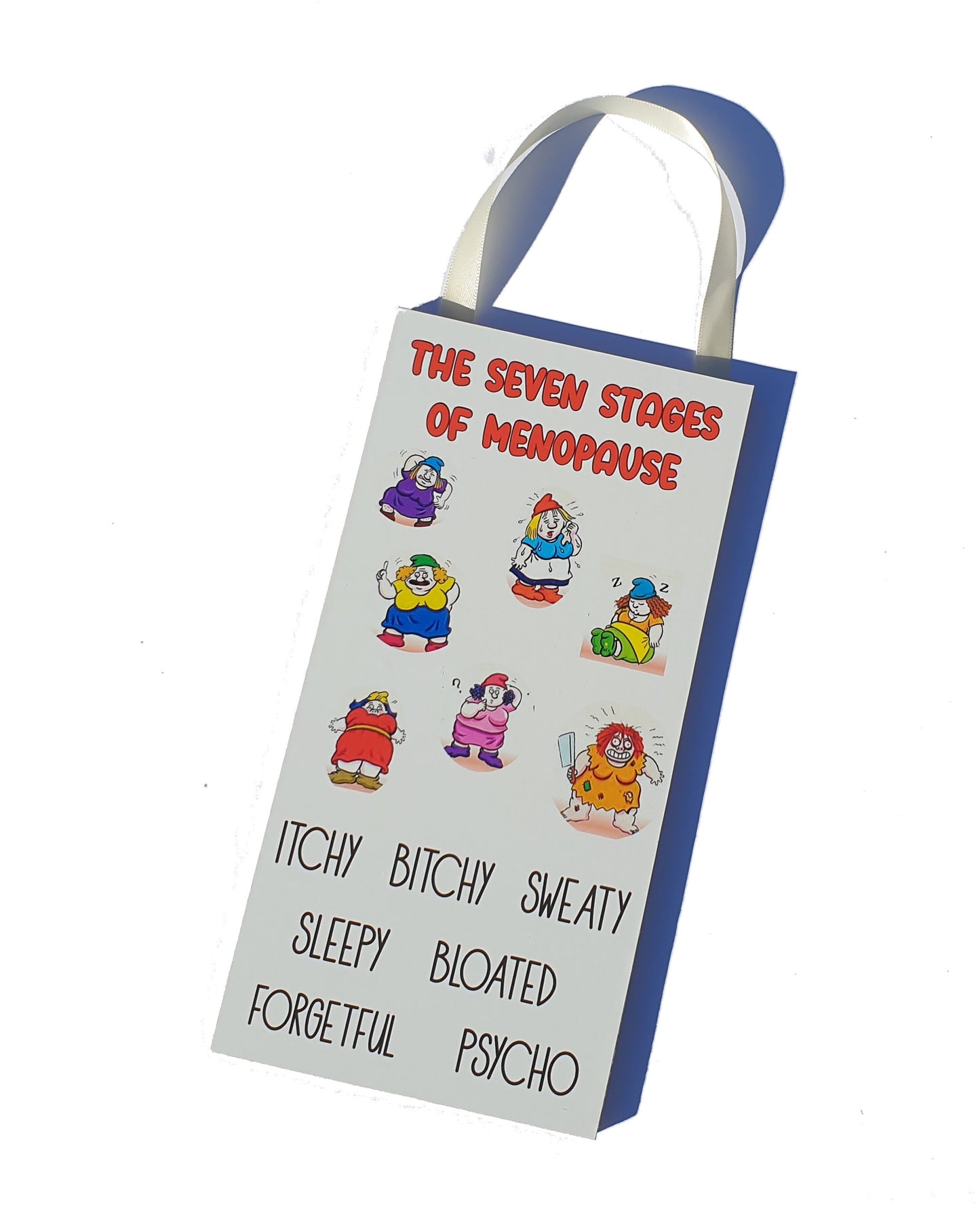 Menopause Plaque Gift - The Seven Stages of Menopause - Funny Cheeky Rude Cute Birthday Christmas Present
