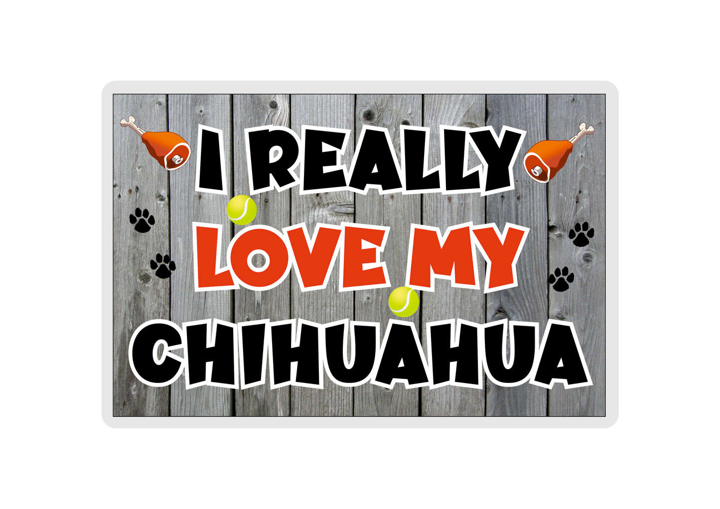 Chihuahua Fridge Magnet Gift - I Really Love My - Cute Novelty Fun Dog Owner Present