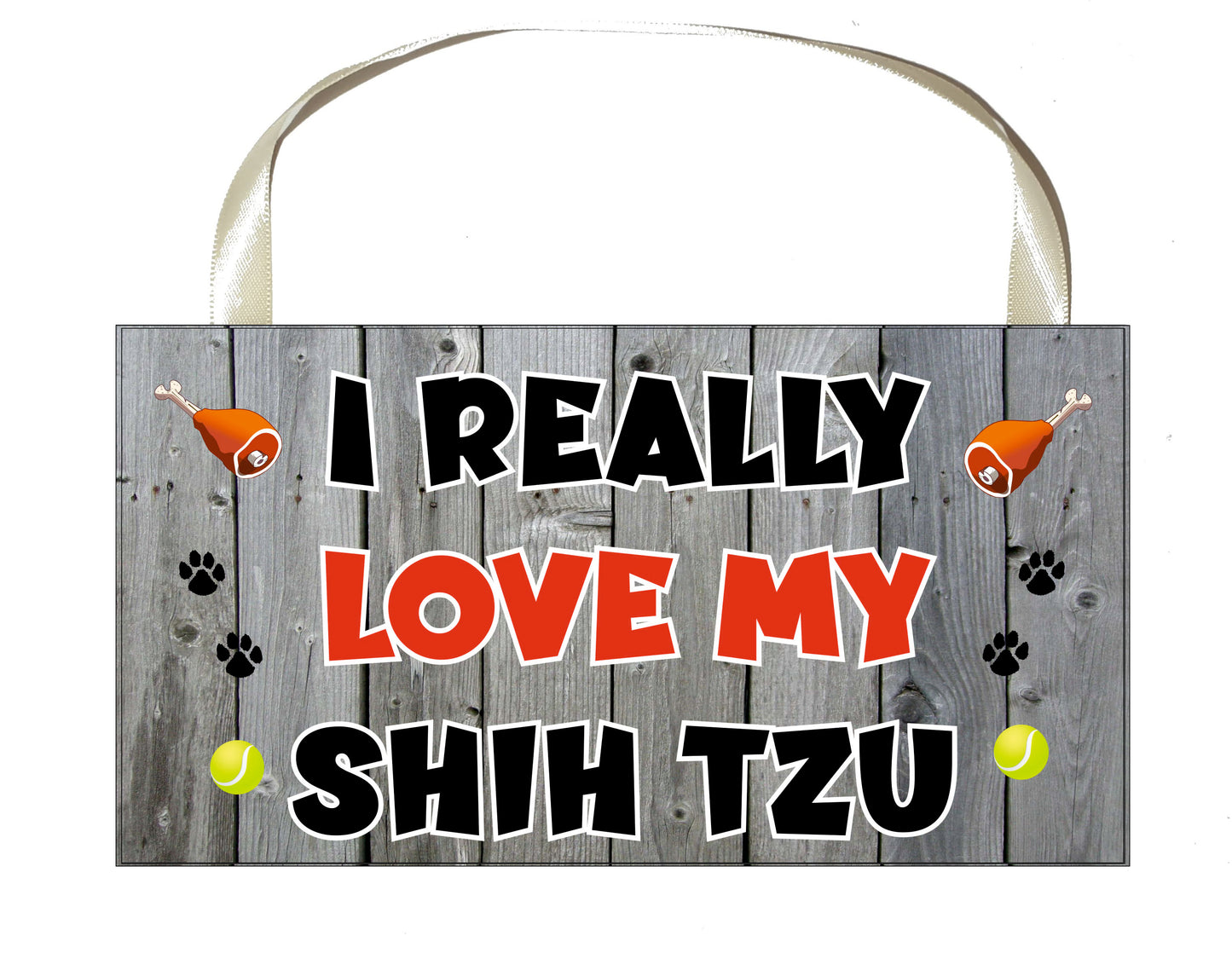 Shih Tzu Plaque Gift - I Really Love My - Cute Novelty Fun Dog Owner - Pet Lover Sign Present