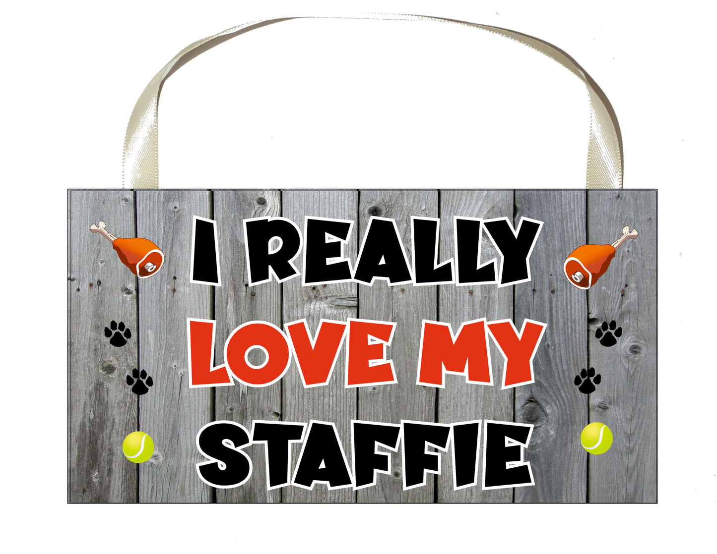 Staffie Plaque Gift - I Really Love My - Cute Novelty Fun Dog Owner - Pet Lover Sign Present