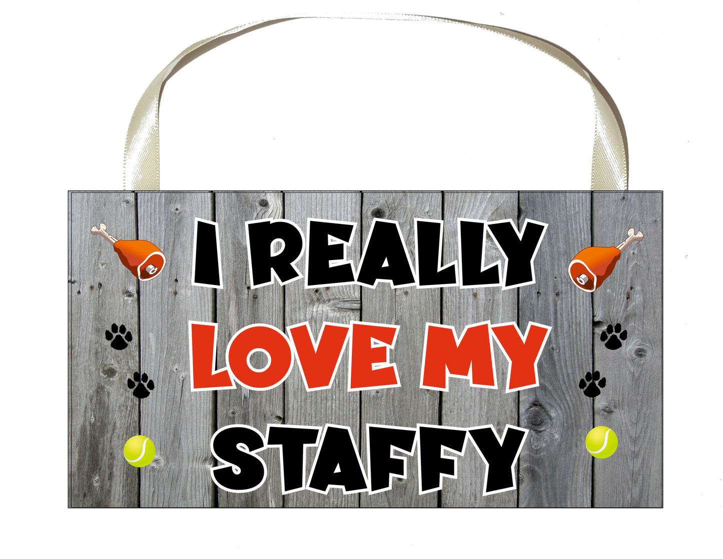 Staffy Plaque Gift - I Really Love My - Cute Novelty Fun Dog Owner - Pet Lover Sign Present