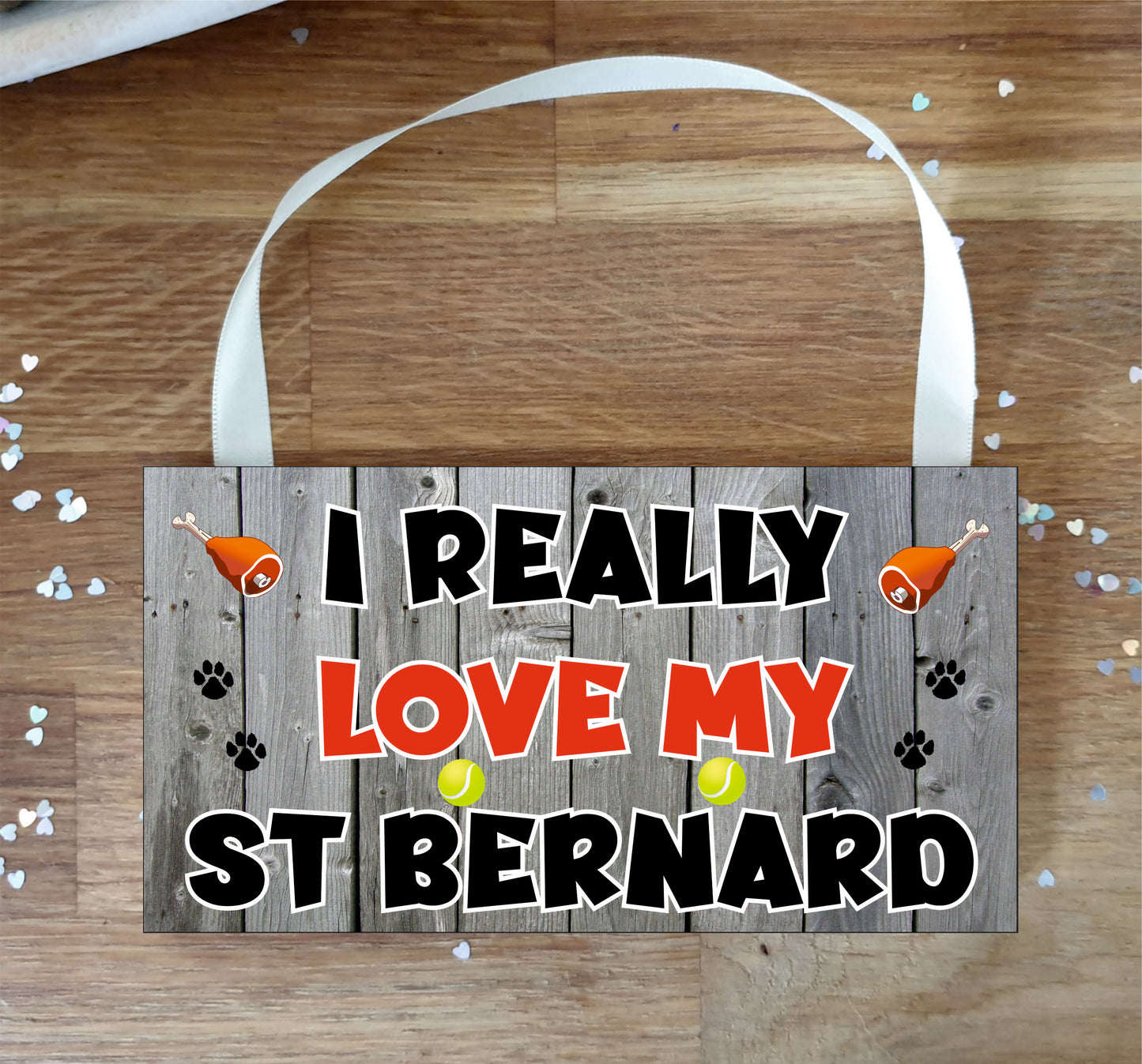 St Bernard Plaque Gift - I Really Love My - Cute Novelty Fun Dog Owner - Pet Lover Sign Present
