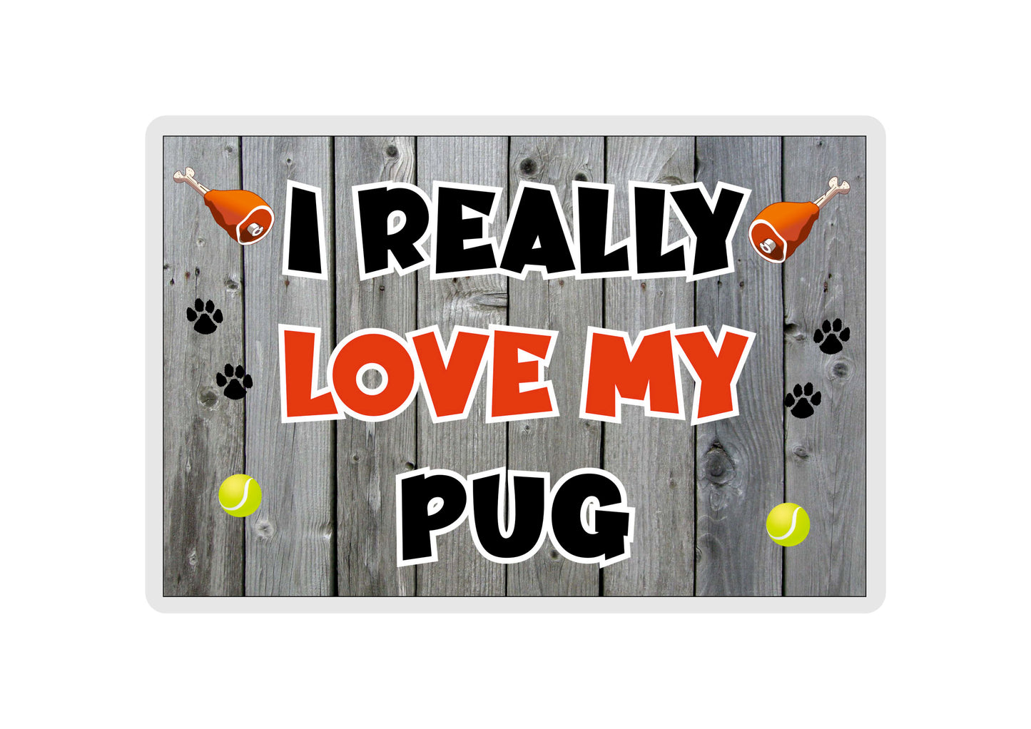 Pug Fridge Magnet Gift - I Really Love My - Cute Novelty Fun Dog Owner Present